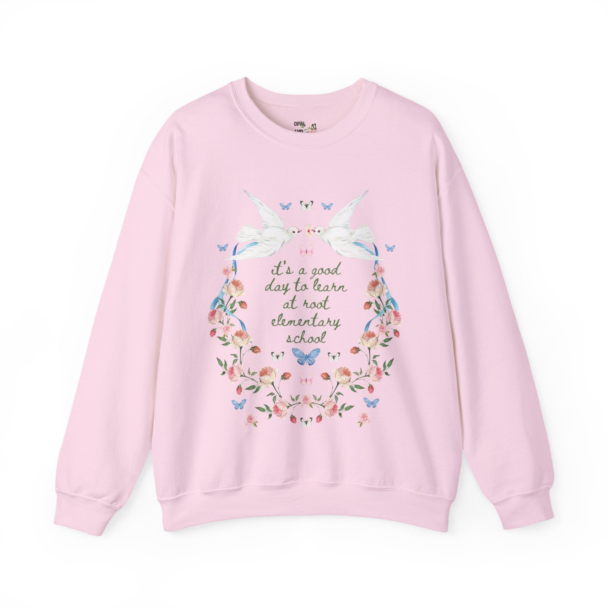 Root Elementary School Sweatshirt: It's a Good Day to Learn | FPS + Opal and June Swatshirt, Fayetteville Public Schools - Opal and June