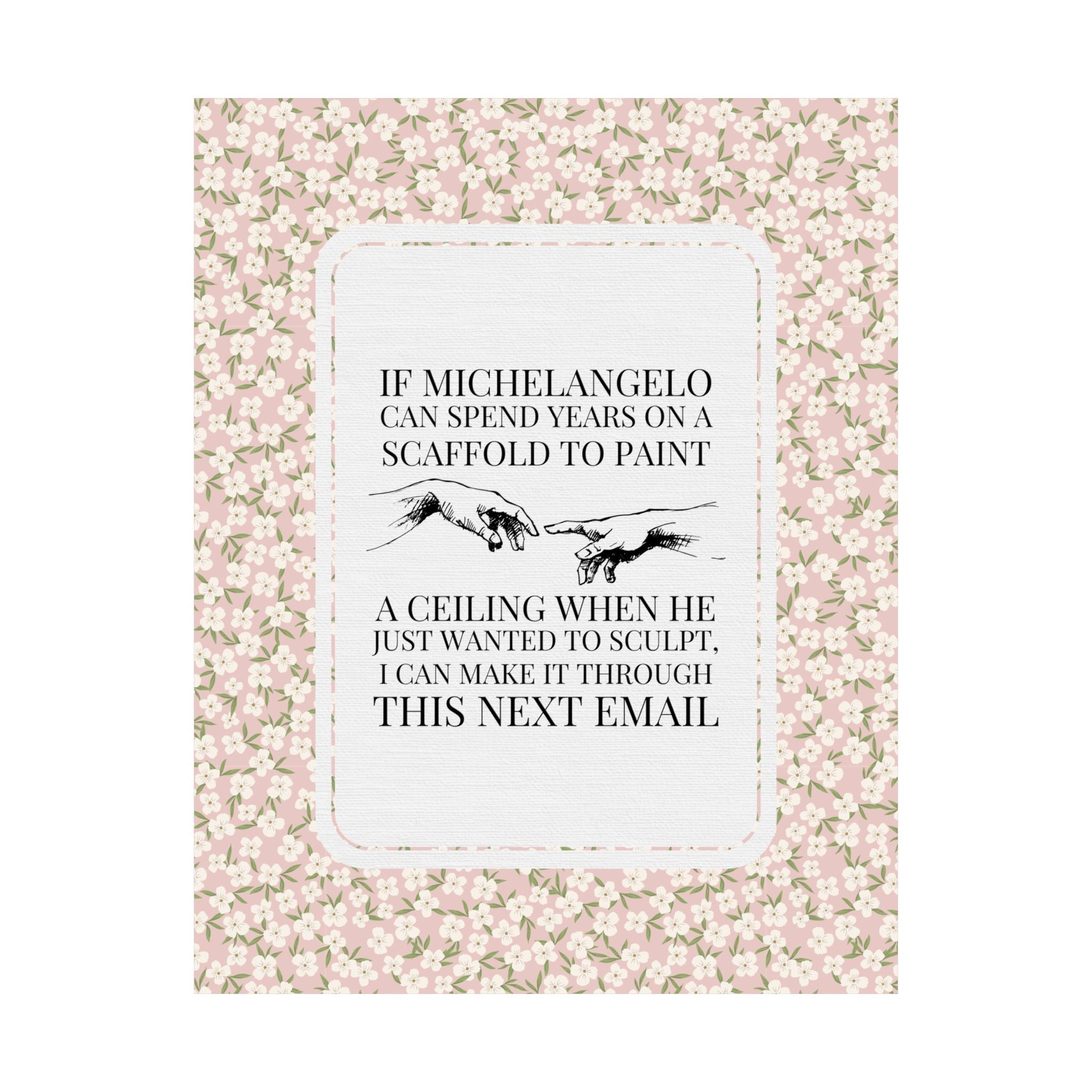 Sarcastic Michelangelo Print: I Can Make it Through This Email - Opal and June