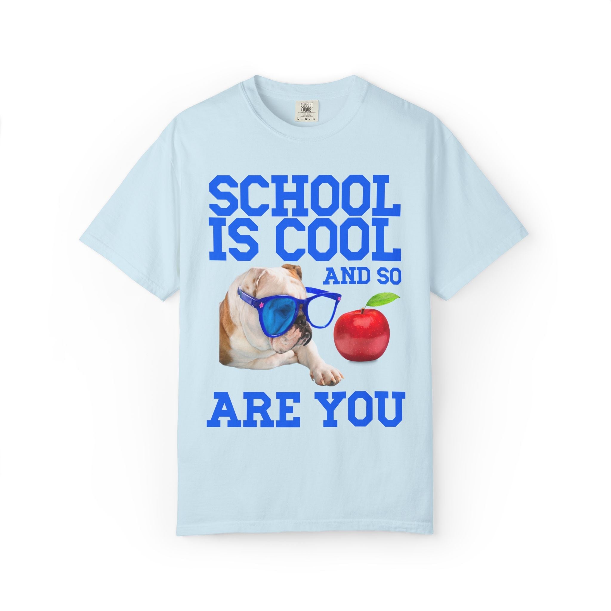 School is Cool and So Are You: Cute Bulldog Lover Animal Tee Shirt for First Day of School, Funny Matching Teacher Tee Shirt with Bulldog - Opal and June