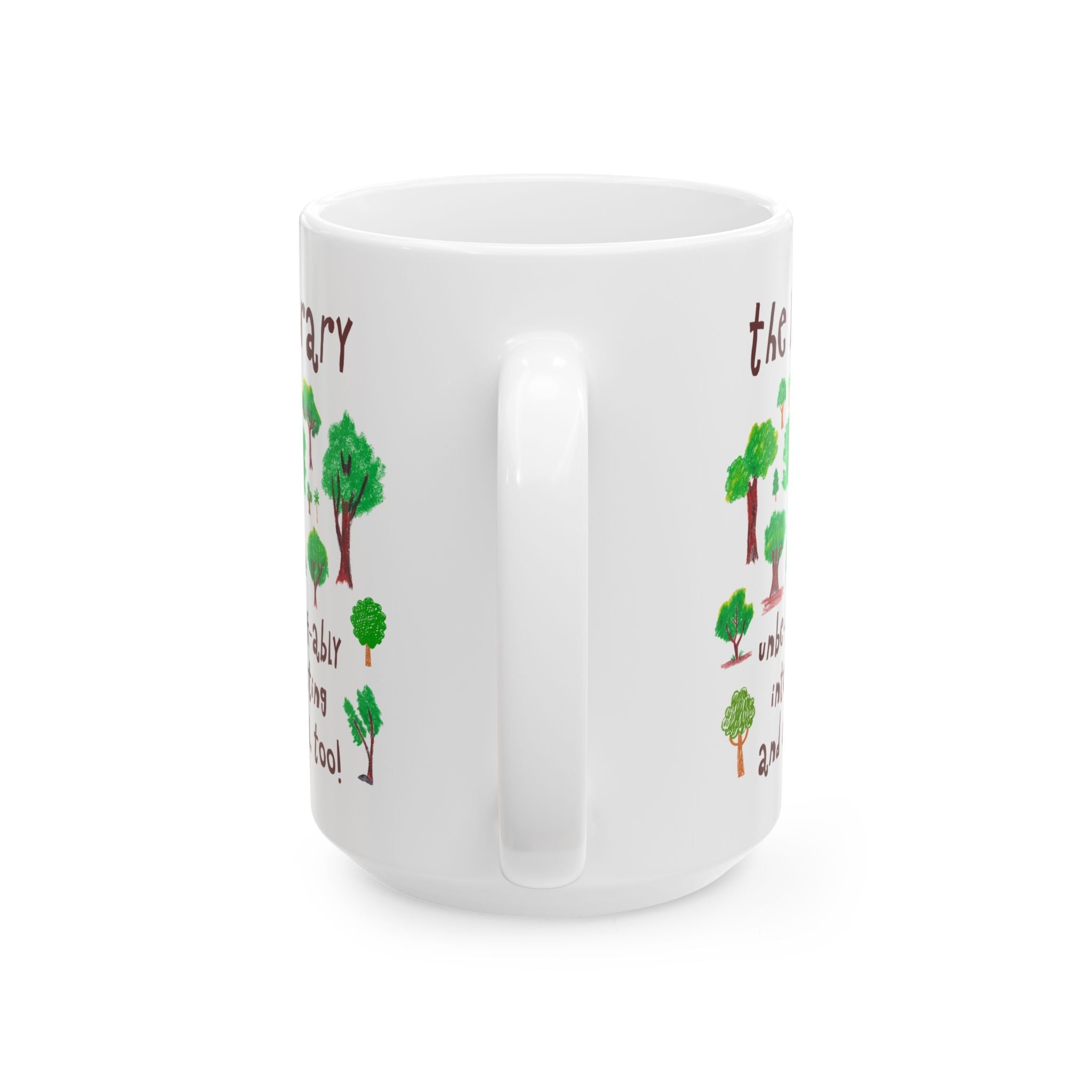 School Librarian Mug: Unbe - leaf - ably Creative and Smart! - Opal and June