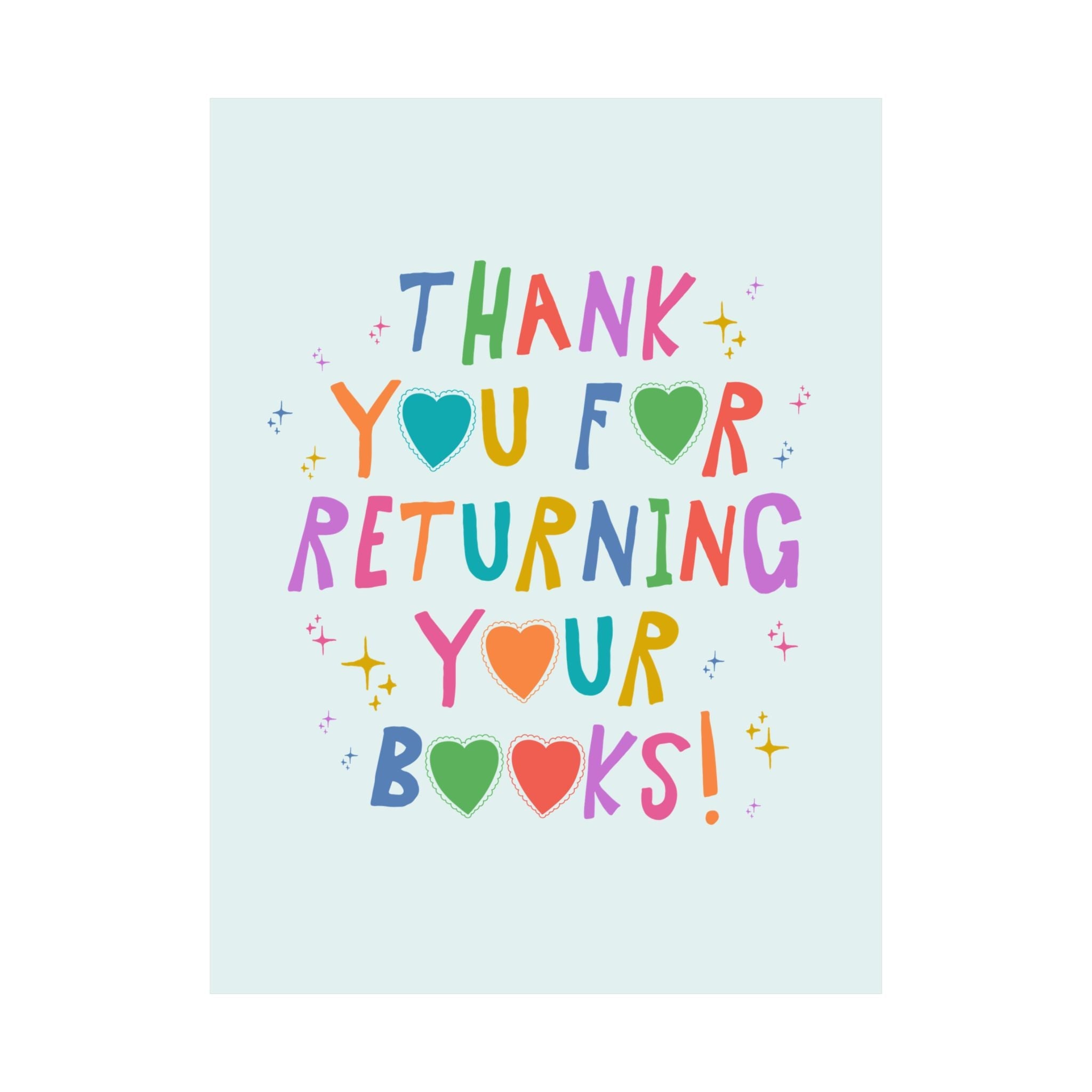 School Librarian Poster Print, Reading Teacher Print for Library, Reading Month: Thank You for Returning Your Books! Silly Librarian Gift - Opal and June