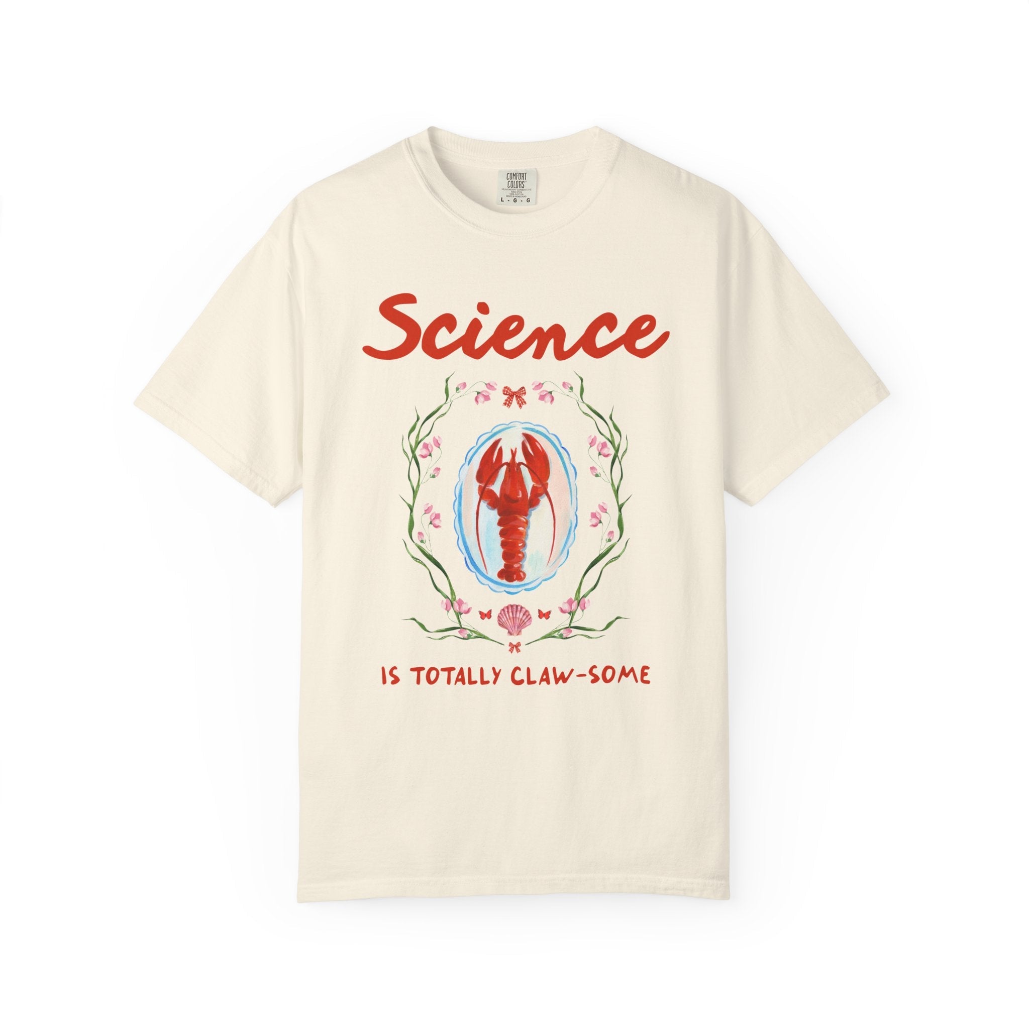 Science is Totally Clawsome: Lobster Teacher Tee Shirt with Flowers, Funny and Colorful Maximalist 90s Aesthetic Back to School T-Shirt - Opal and June