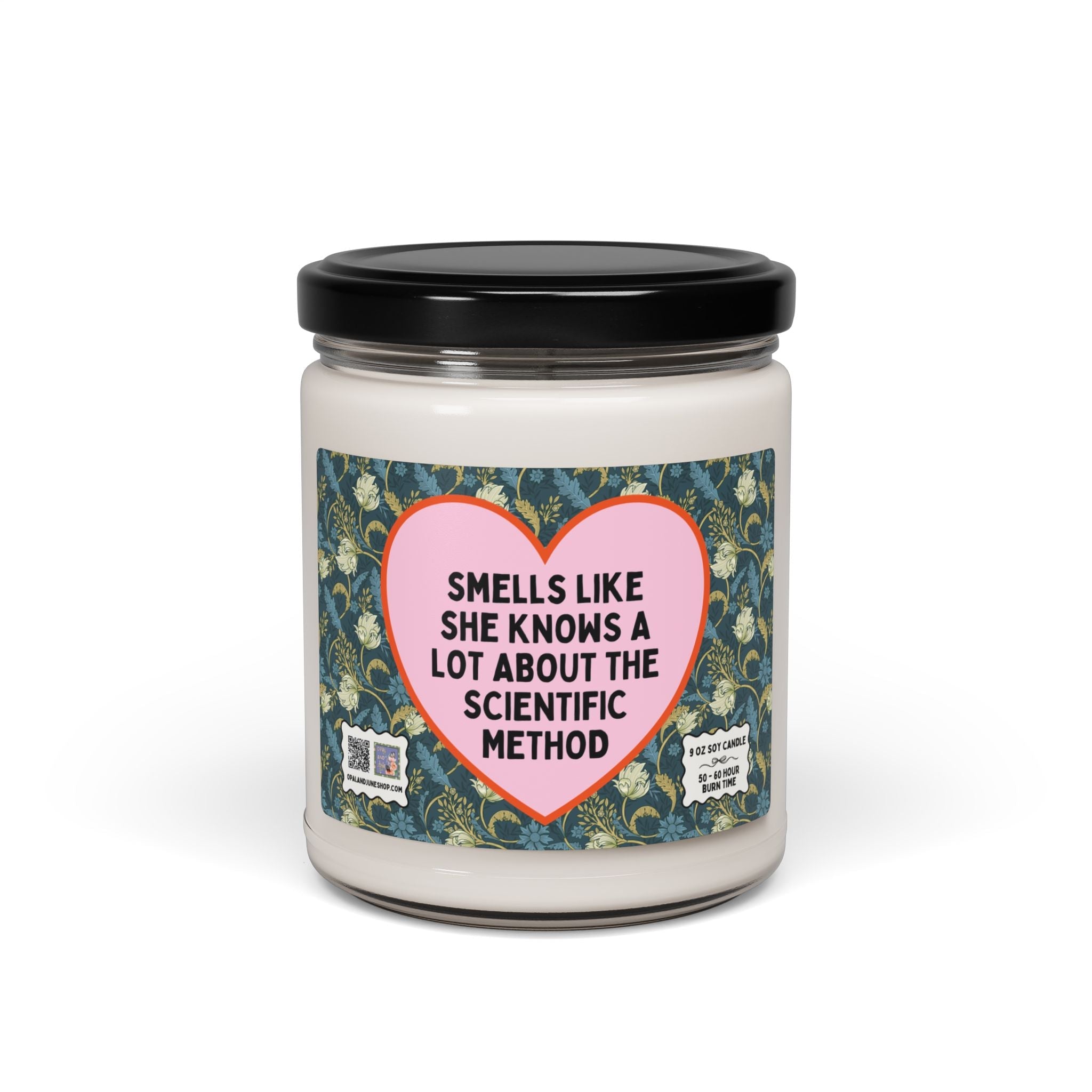 Science Teacher 9 Oz Soy Candle, Middle School or High School Teacher Appreciation Gift: Smells Like She Knows About the Scientific Method - Opal and June
