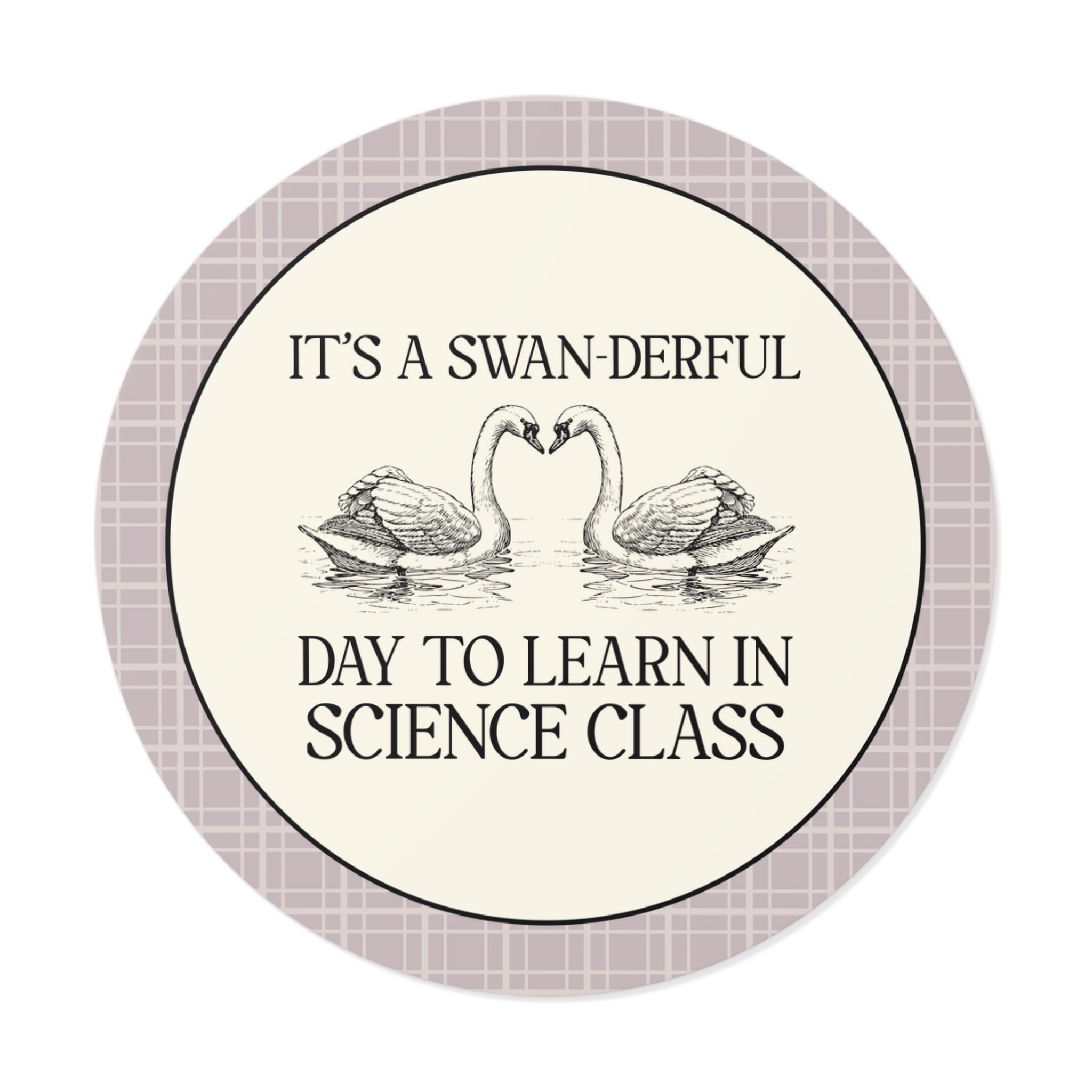 Science Teacher Cottagecore Swan Sticker: It's a Swan-derful Day to Learn - Opal and June
