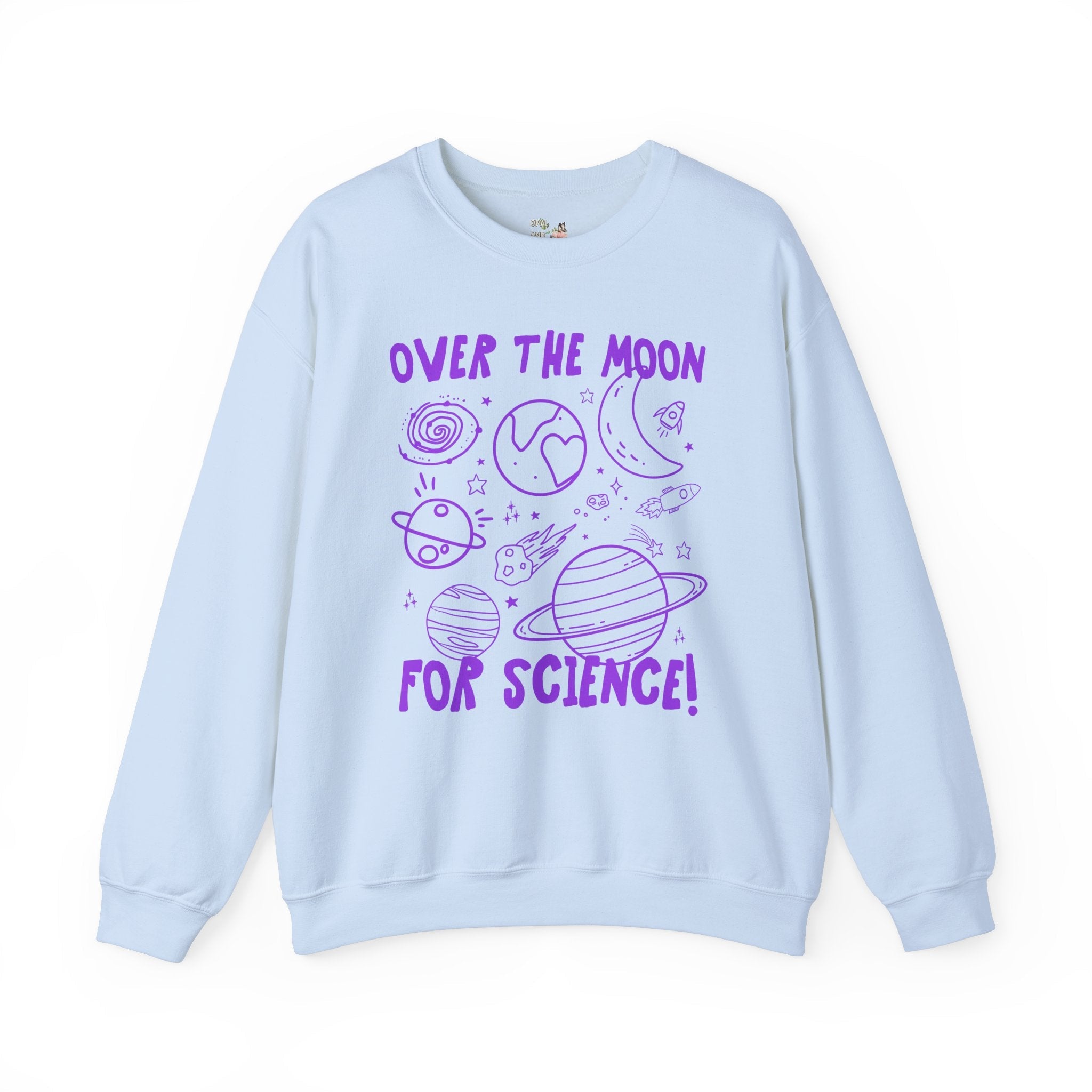 Science Teacher Sweatshirt, Astronomy Professor or Science Major: Over the Moon for Science! Cute Third Grade Matching Teacher Crewneck - Opal and June