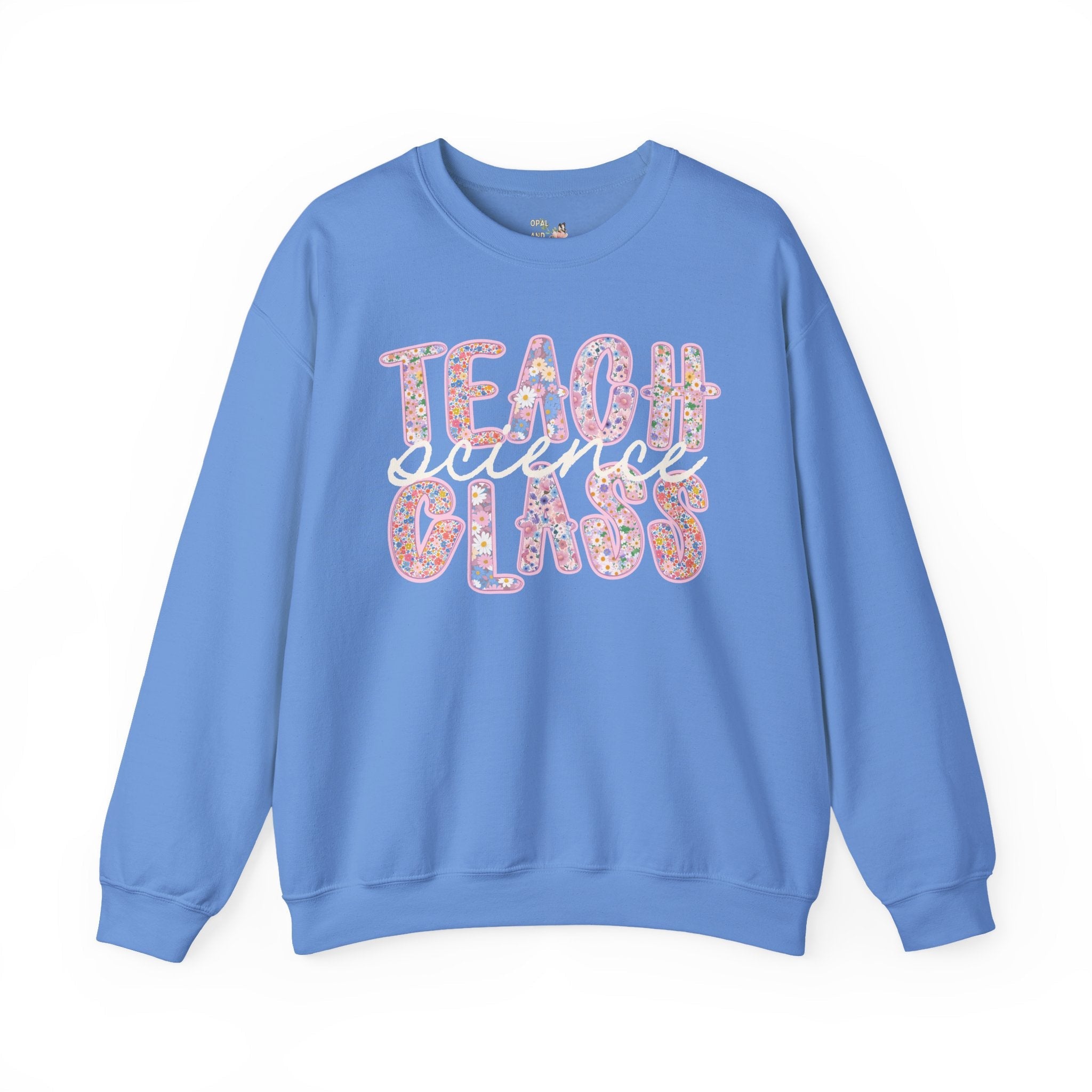Science Teacher Sweatshirt, Back to School, High School Science Teacher Department, Science Professor, Middle School Teacher, New Teacher - Opal and June