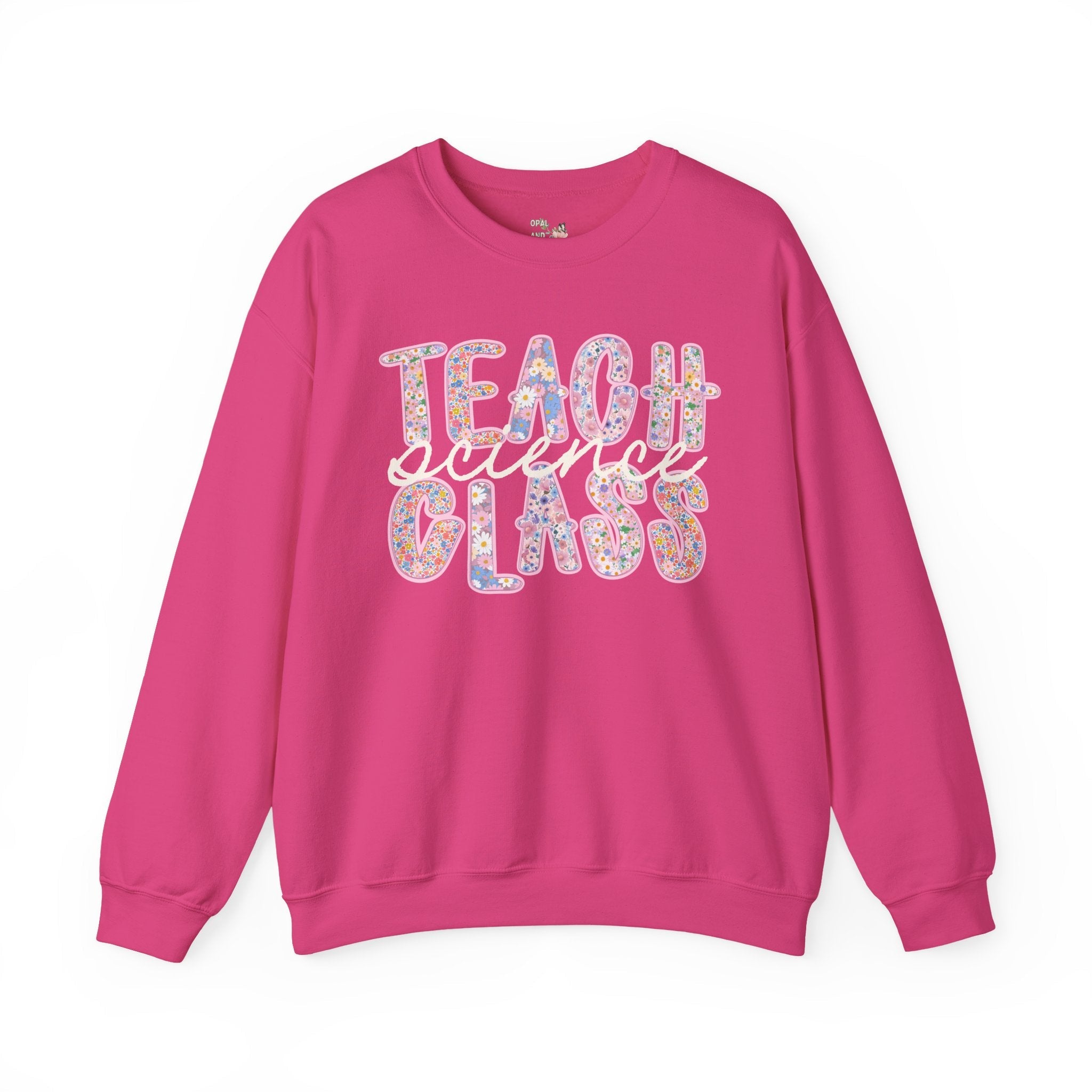 Science Teacher Sweatshirt, Back to School, High School Science Teacher Department, Science Professor, Middle School Teacher, New Teacher - Opal and June