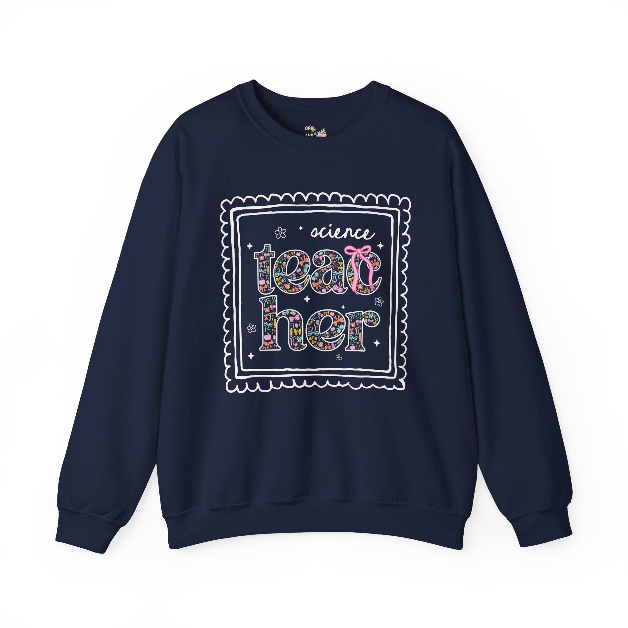 Science Teacher Sweatshirt for Back to School, Cute Floral Matching Science Department Crewneck with Bow, Cute Nineties Aesthetic Doodles - Opal and June