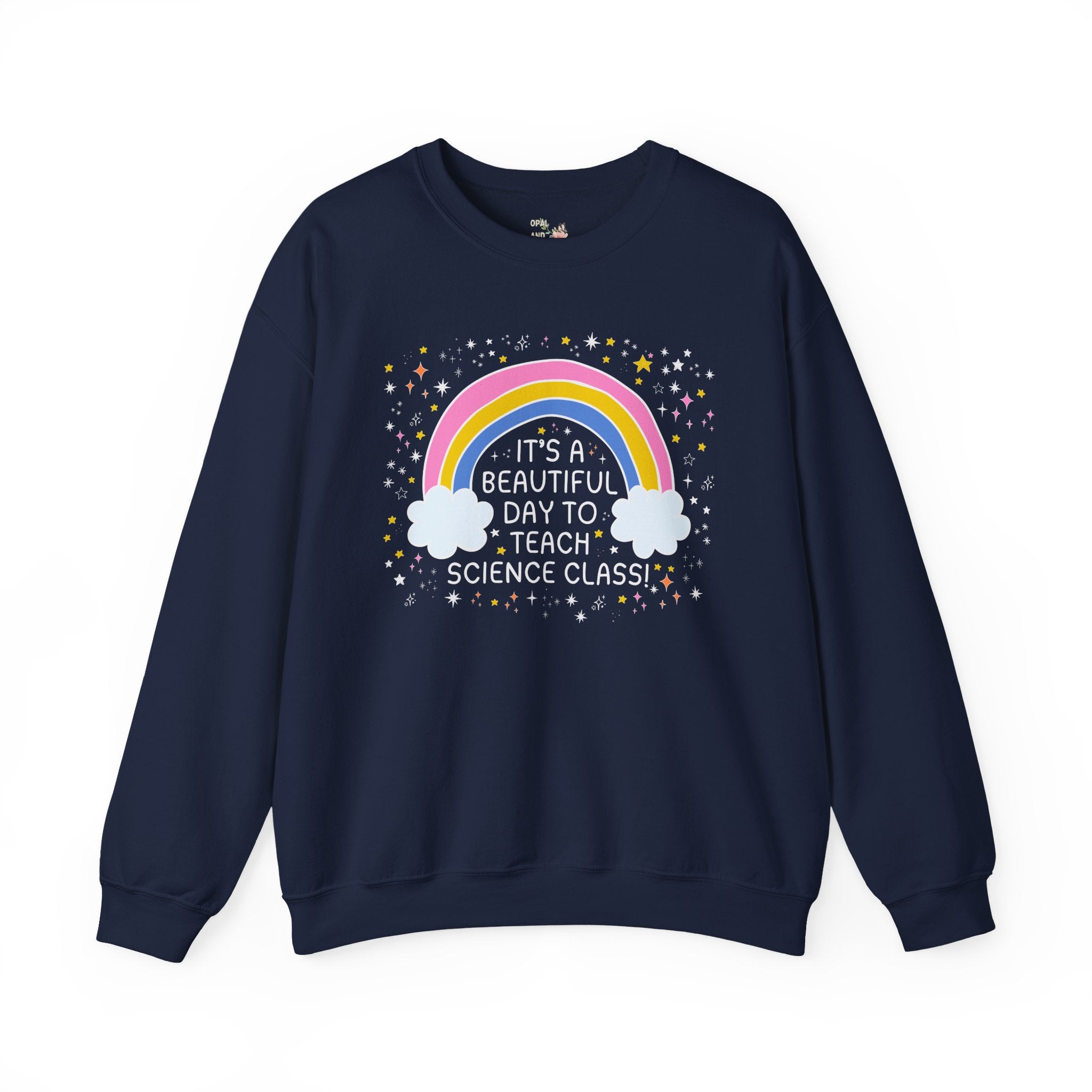 Science Teacher Sweatshirt for Back to School, Cute Science Department Shirt with Rainbow, Chemistry Professor or Teaching Assistant Shirt - Opal and June