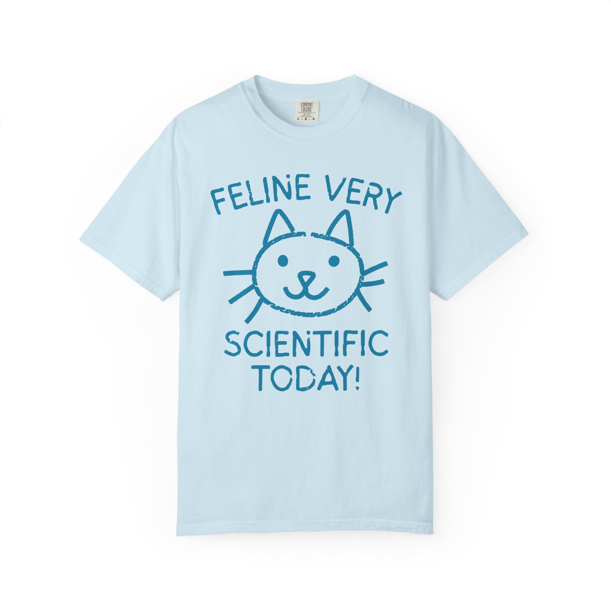 Science Teacher T-Shirt, Cat Lover: Feline Very Scientific Today, Funny Saying Biologist or Chemistry Major Tee Shirt for Cat Mom, Cat Dad - Opal and June