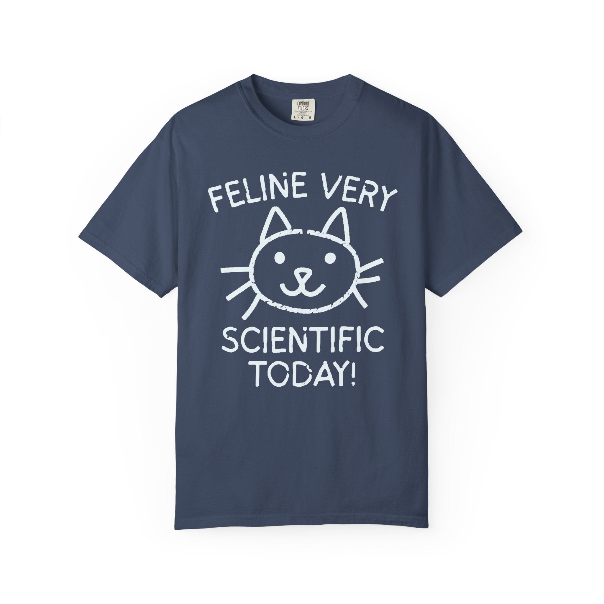 Science Teacher T-Shirt, Cat Lover: Feline Very Scientific Today, Funny Saying Biologist or Chemistry Major Tee Shirt for Cat Mom, Cat Dad - Opal and June