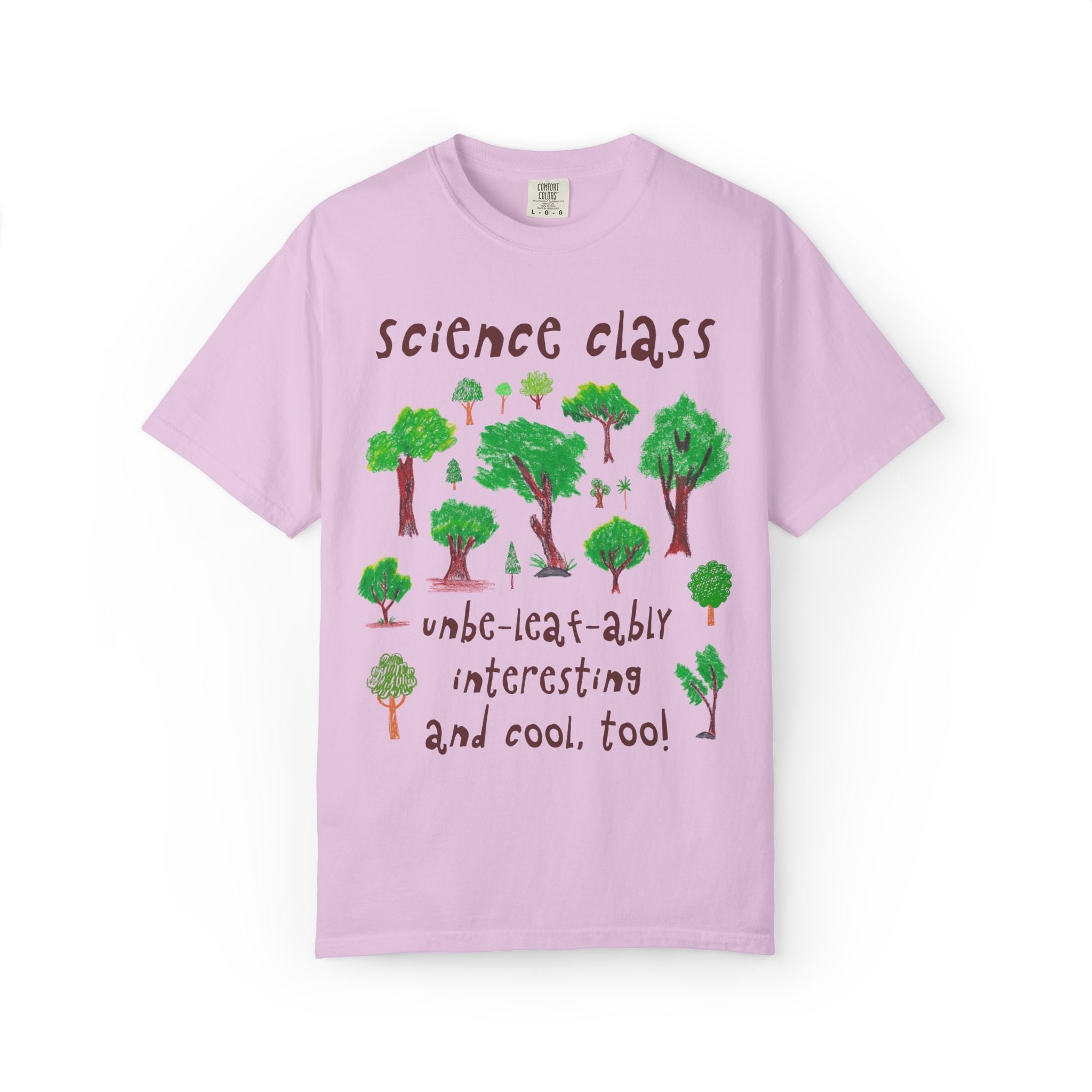 Science Teacher Team Shirt for Nature Lover: Unbe - leaf - ably Interesting and Cool | Cute Positive Affirmation Testing Day Tee with Trees - Opal and June