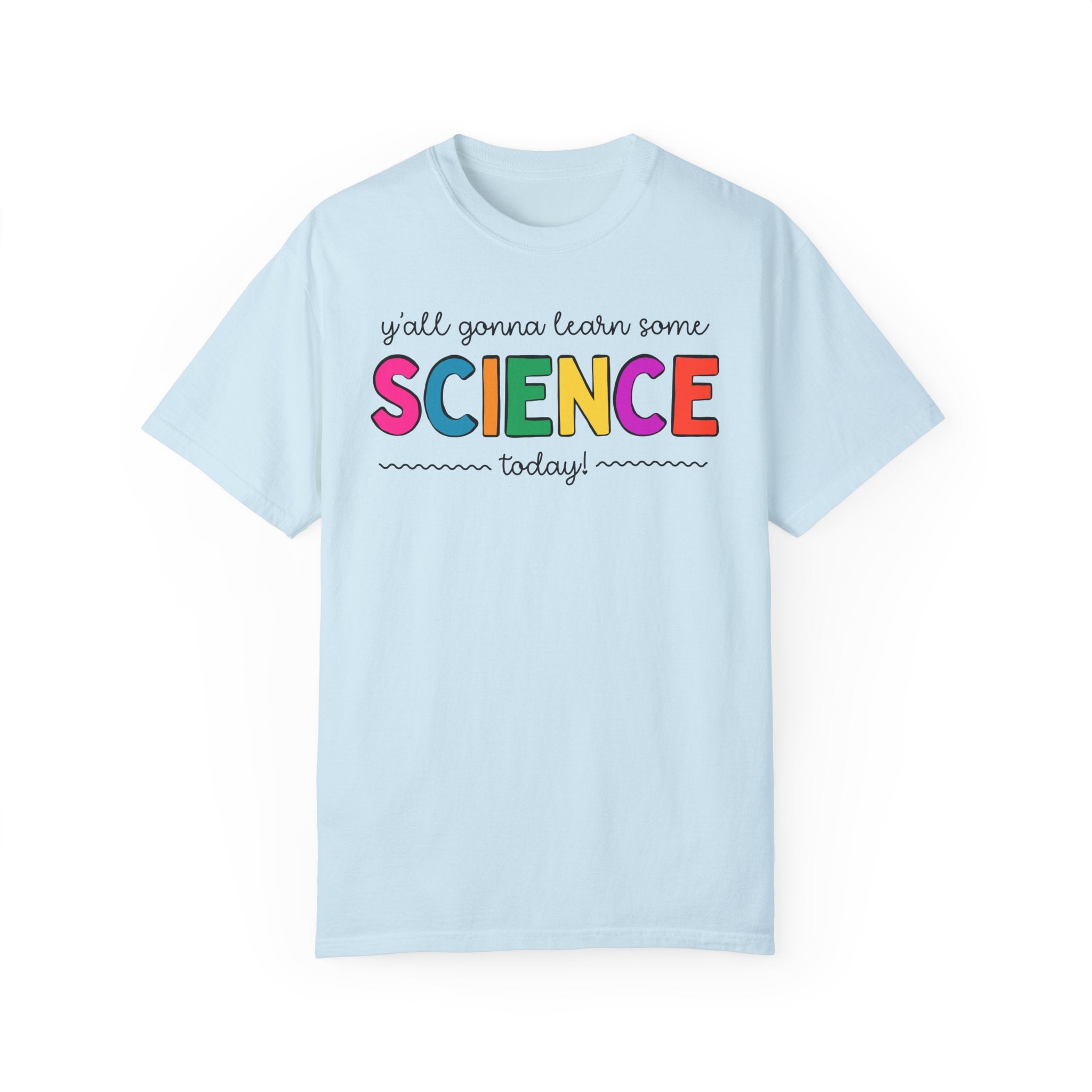 Science Teacher Tee Shirt, Colorful Letters: T-Shirt for History Buff, Biology Teacher Teacher Appreciation Gift, Chemisty Professor Present - Opal and June