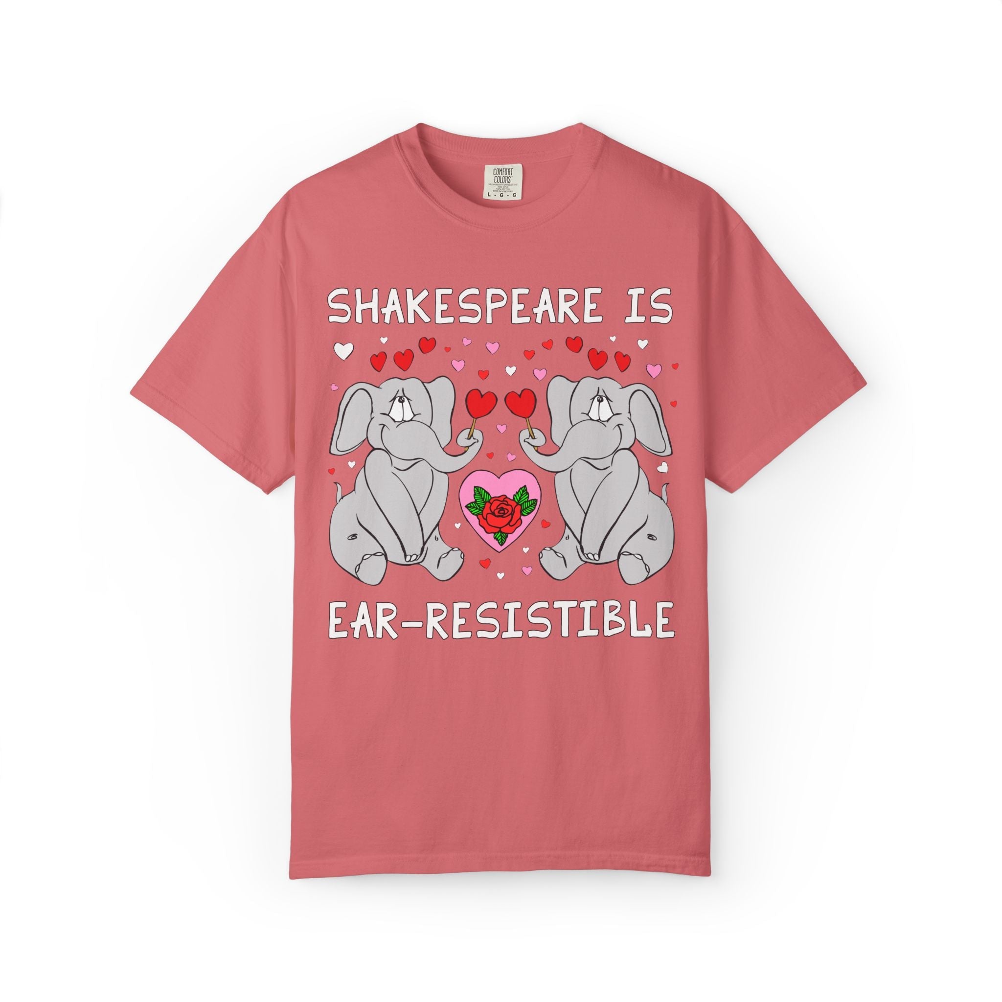 Shakespeare is Ear-Resistible! Valentine's Day Teacher Tee: Funny Animal Lover T-Shirt with Elephant and Hearts, Cute Matching Teacher Tee - Opal and June
