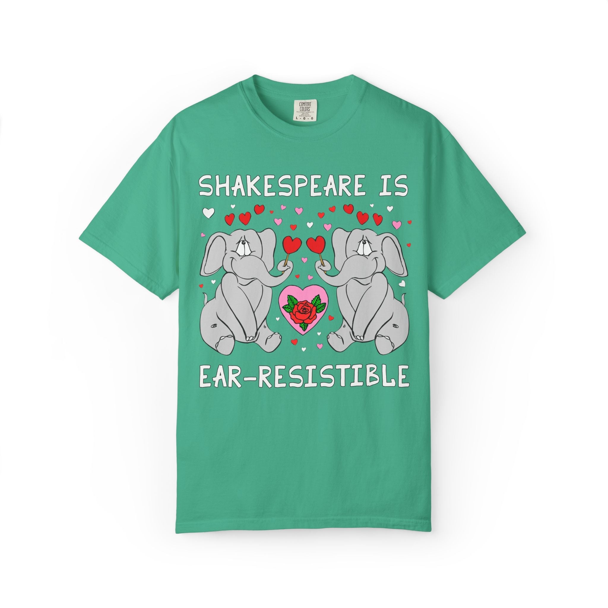 Shakespeare is Ear-Resistible! Valentine's Day Teacher Tee: Funny Animal Lover T-Shirt with Elephant and Hearts, Cute Matching Teacher Tee - Opal and June