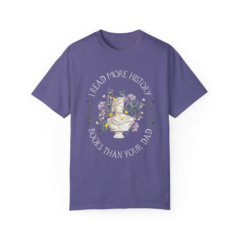 Shirt for History Teacher: I Read More History Books Than Your Dad | Cottagecore Floral Tee in Comfort Colors®, Gift for History Major - Opal and June