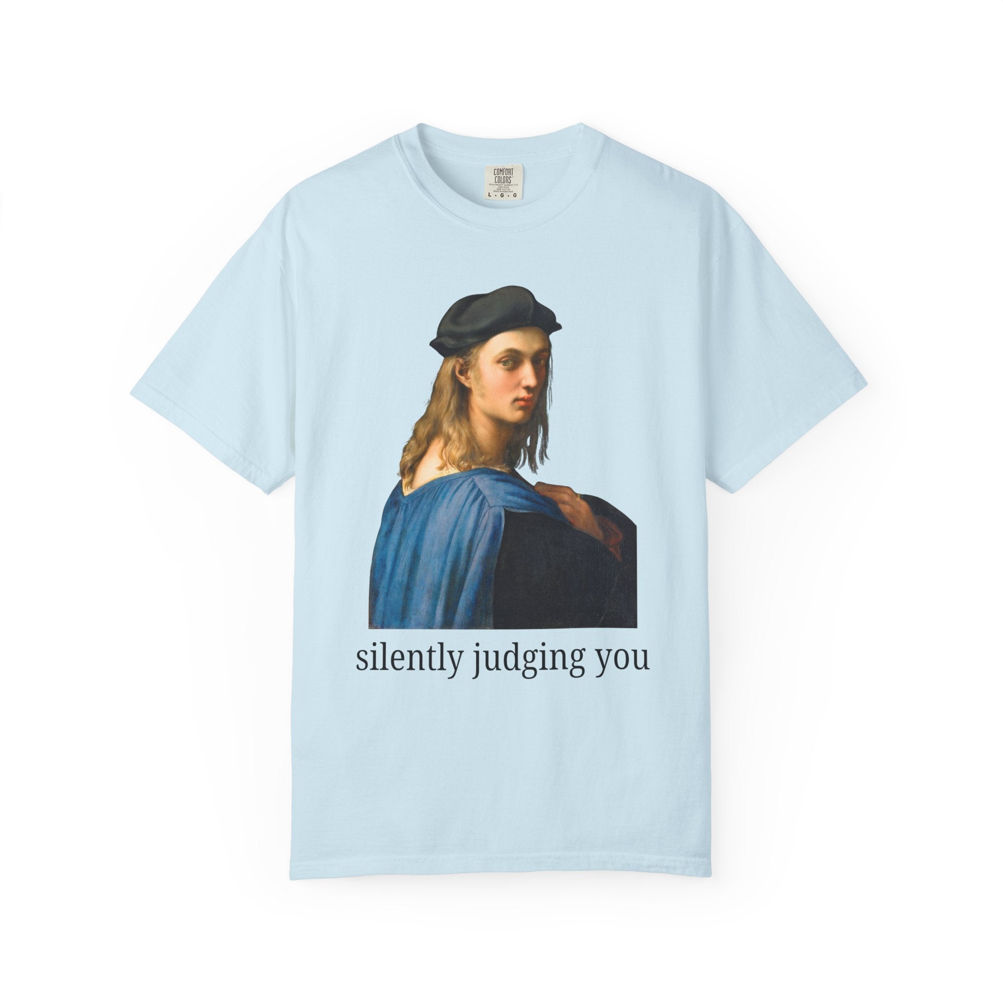 Silently Judging You Funny Art History Tee Shirt for Friend's Birthday: Portrait of Bindo Altoviti by Raphael, 16th Century Italian Artist - Opal and June