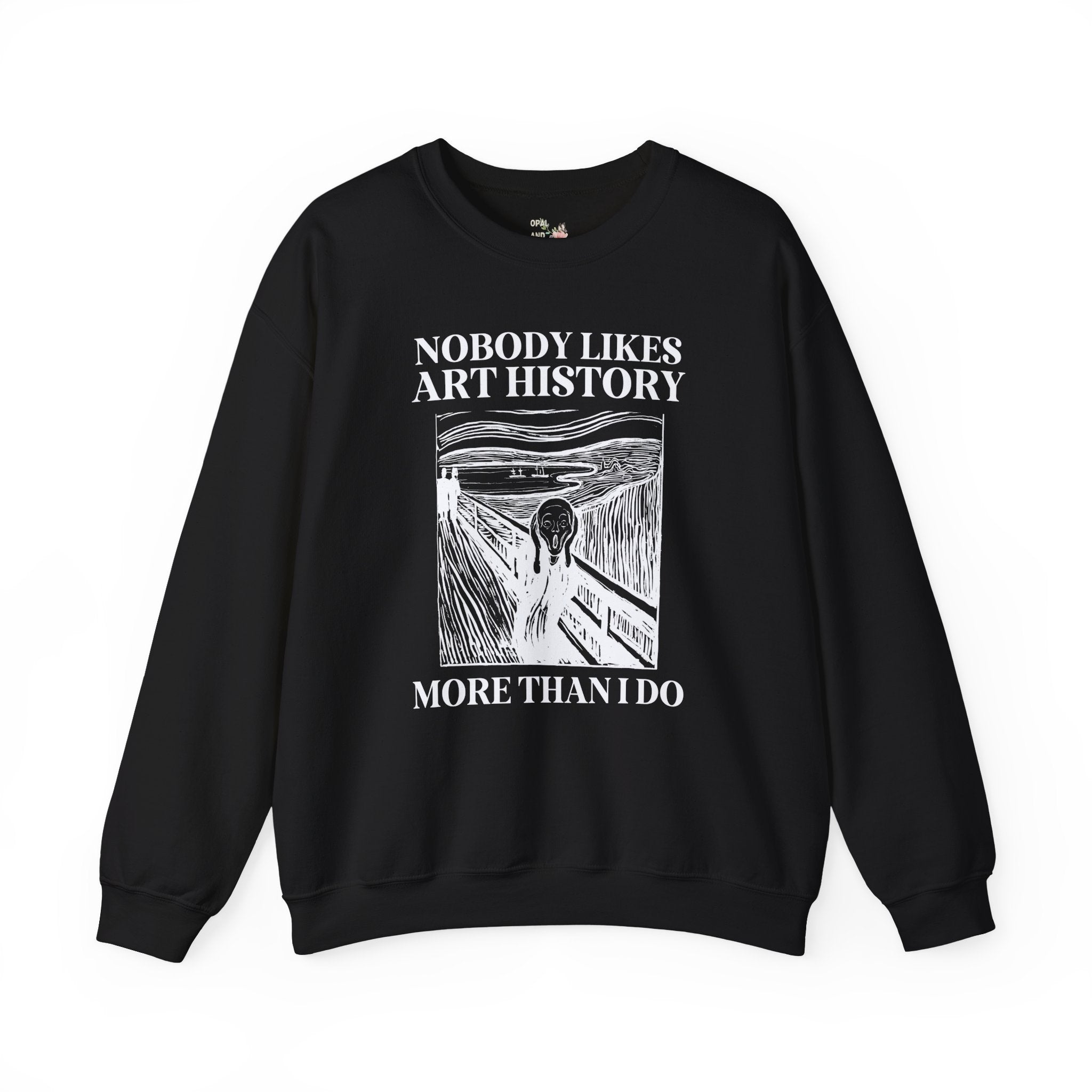 Silly Art History Sweatshirt, Humanities Major Gift for Artist Who Loves Edvard Munch, Funny Saying Museum Lover Gift, Art History Professor - Opal and June
