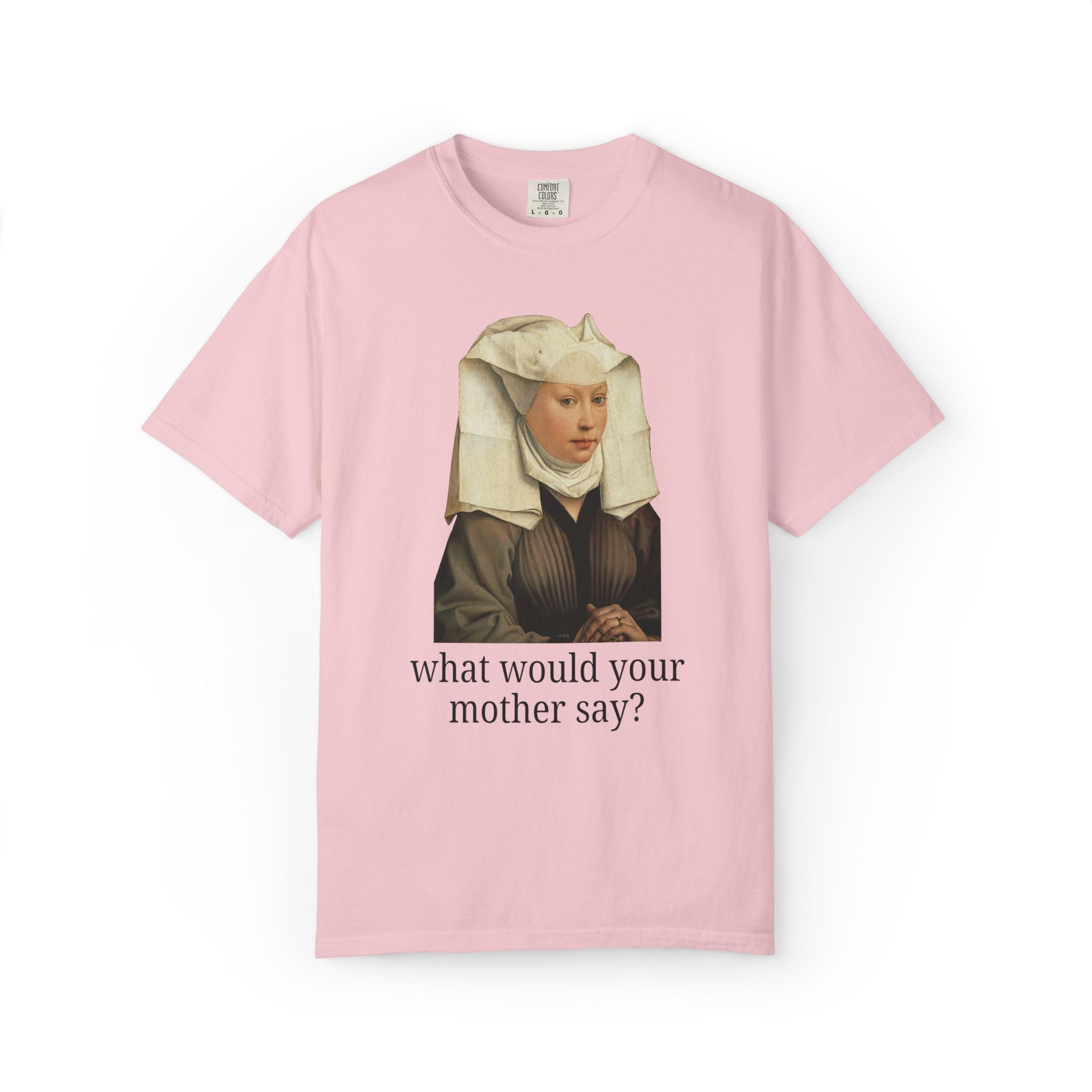 Silly Art History Tee Shirt for Mom or Oldest Daughter: What Would Your Mother Say? Funny Sarcastic Museum Lover Tee Shirt, Humanites Major - Opal and June