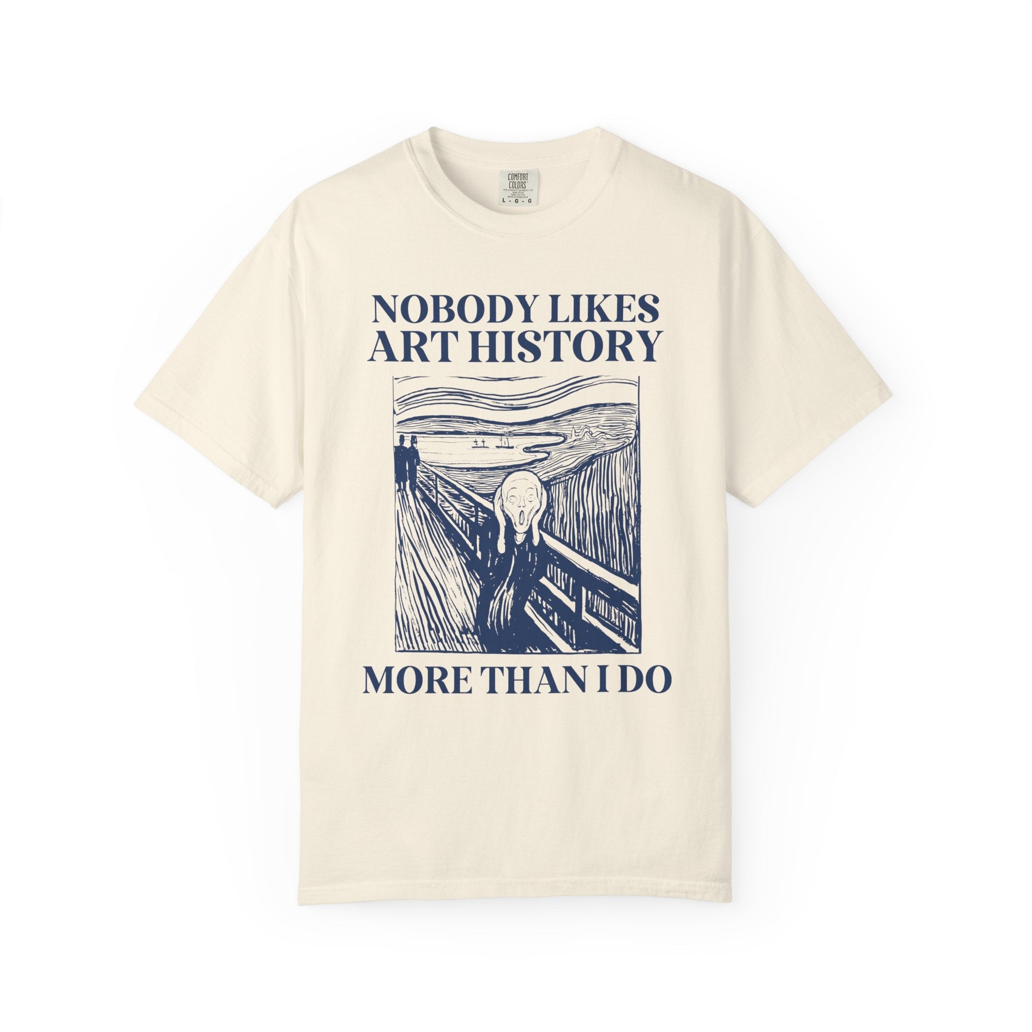 Silly Art History Tee Shirt, Humanities Major Gift for Artist Who Loves Edvard Munch, Funny Saying Museum Lover Tee, Art History Professor - Opal and June