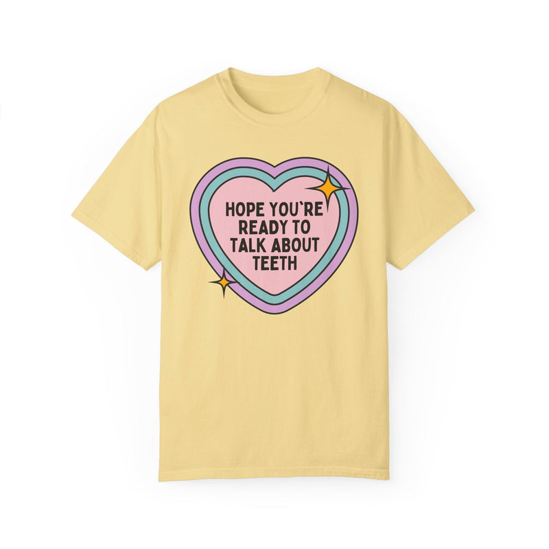 Silly Dentist Tee Shirt for Dental Hygienist, Funny Saying Dental Assistant Shirt, Graduation Gift, Cute Dental Education Present with Heart - Opal and June