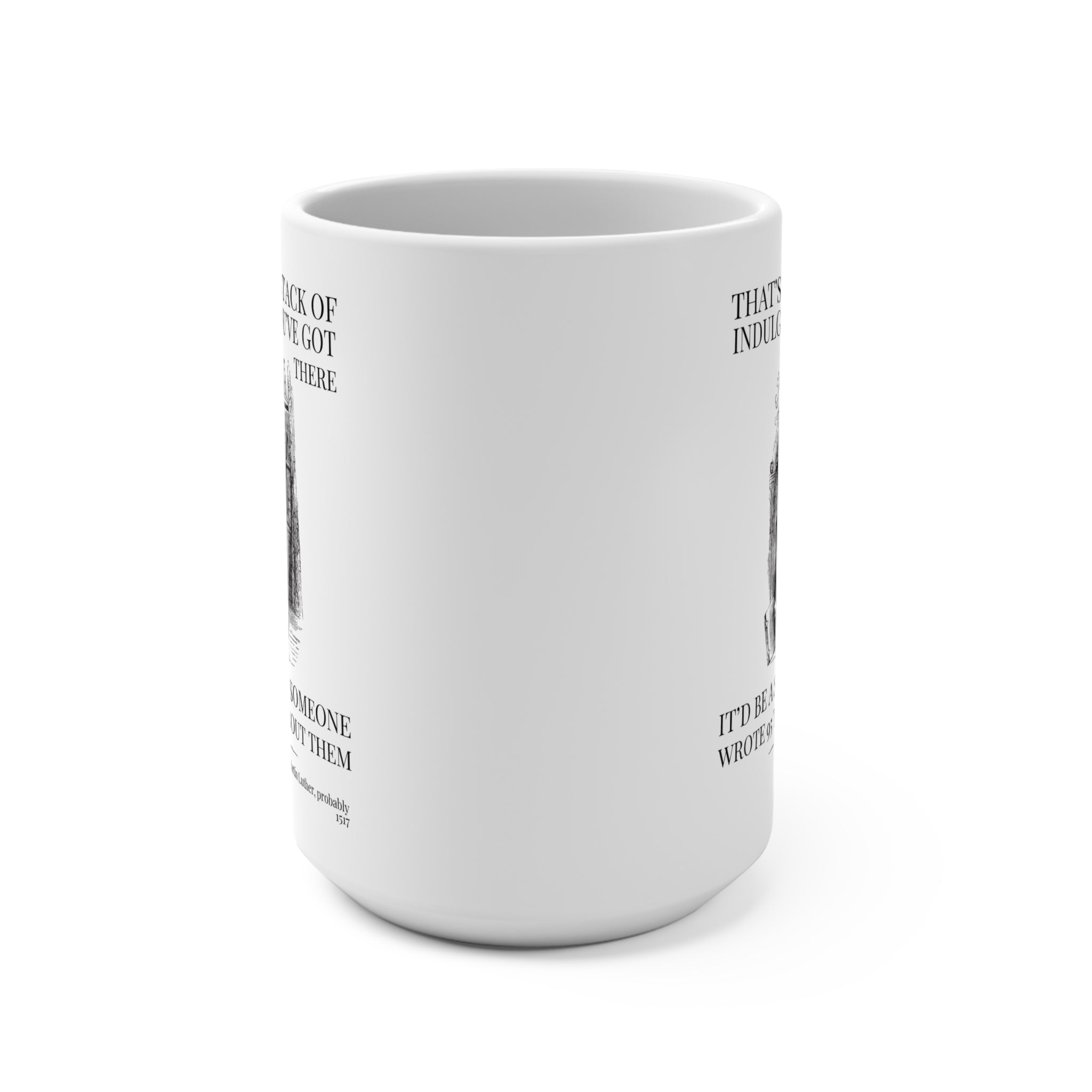 Silly Martin Luther History Mug for Historian Who Loves Religious History, Funny Saying History Present, 16th Century European History Gift - Opal and June