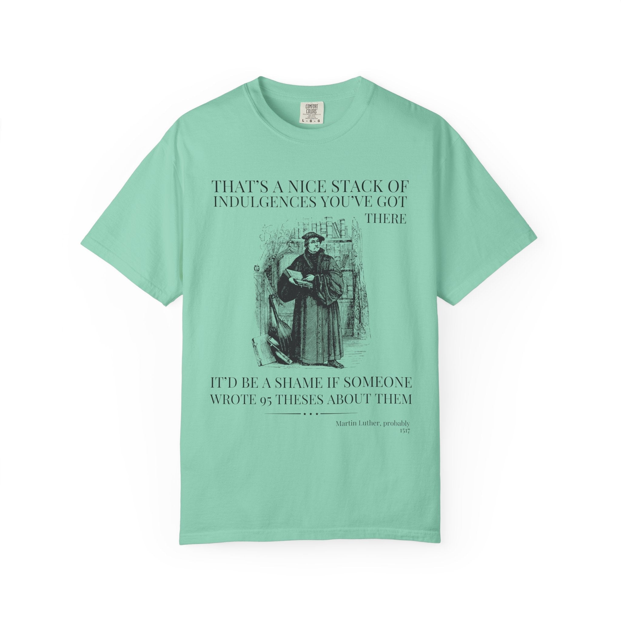 Silly Martin Luther History T-Shirt for Historian Who Loves Religious History, Funny Saying Tee Shirt, 16th Century European History Gift - Opal and June