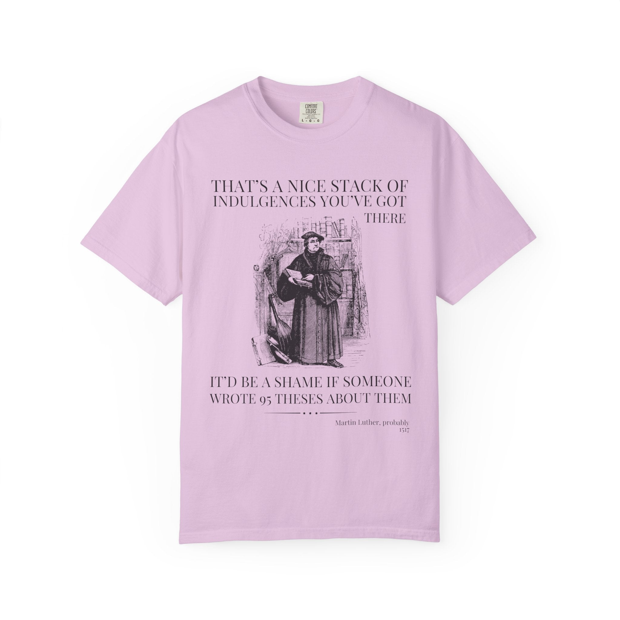 Silly Martin Luther History T-Shirt for Historian Who Loves Religious History, Funny Saying Tee Shirt, 16th Century European History Gift - Opal and June