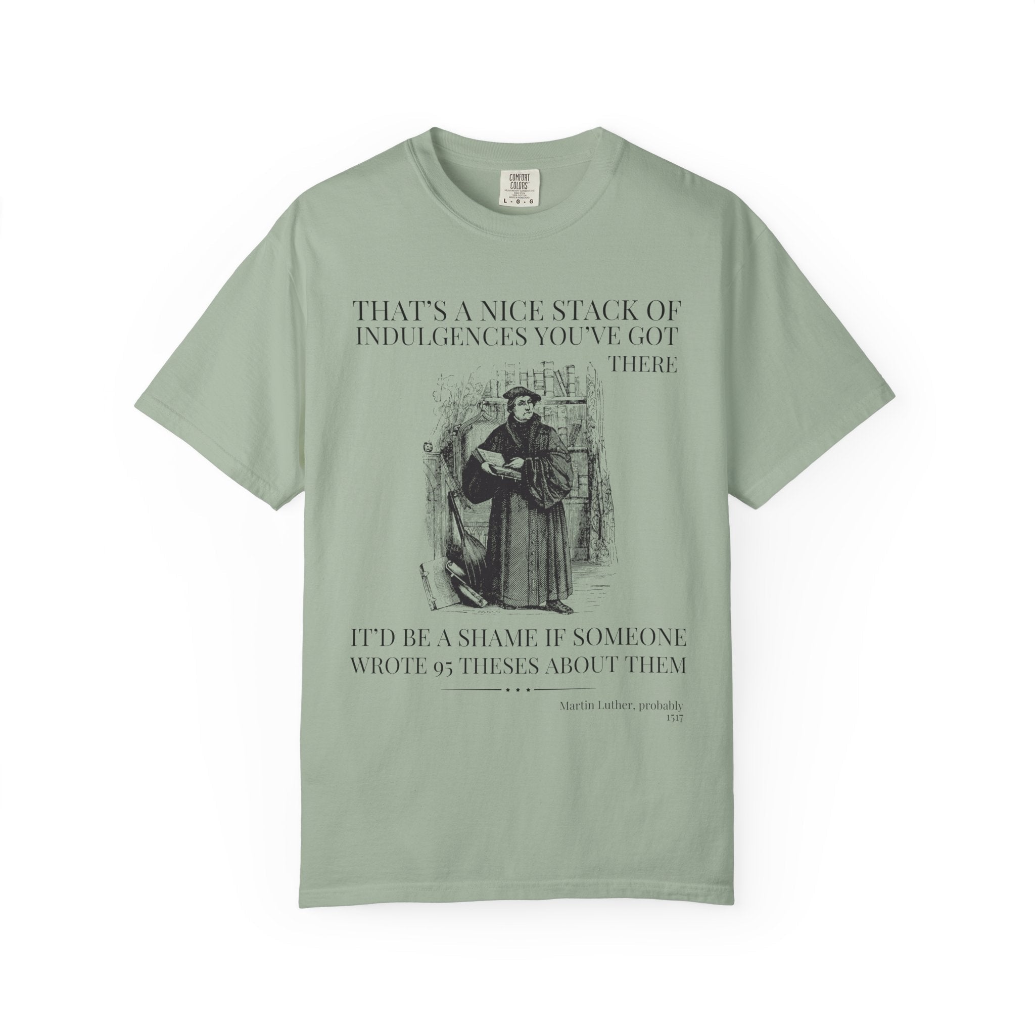 Silly Martin Luther History T-Shirt for Historian Who Loves Religious History, Funny Saying Tee Shirt, 16th Century European History Gift - Opal and June