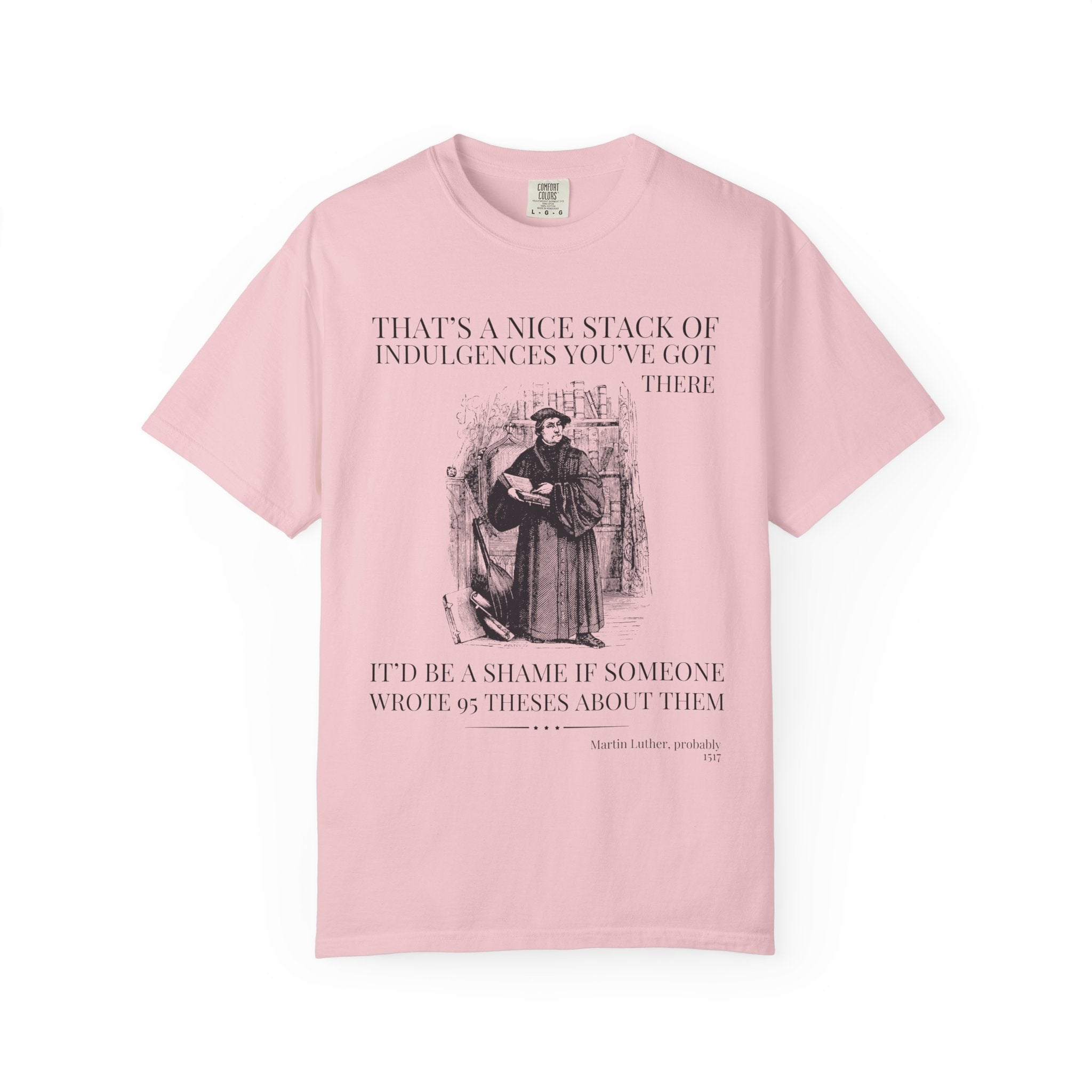 Silly Martin Luther History T-Shirt for Historian Who Loves Religious History, Funny Saying Tee Shirt, 16th Century European History Gift - Opal and June