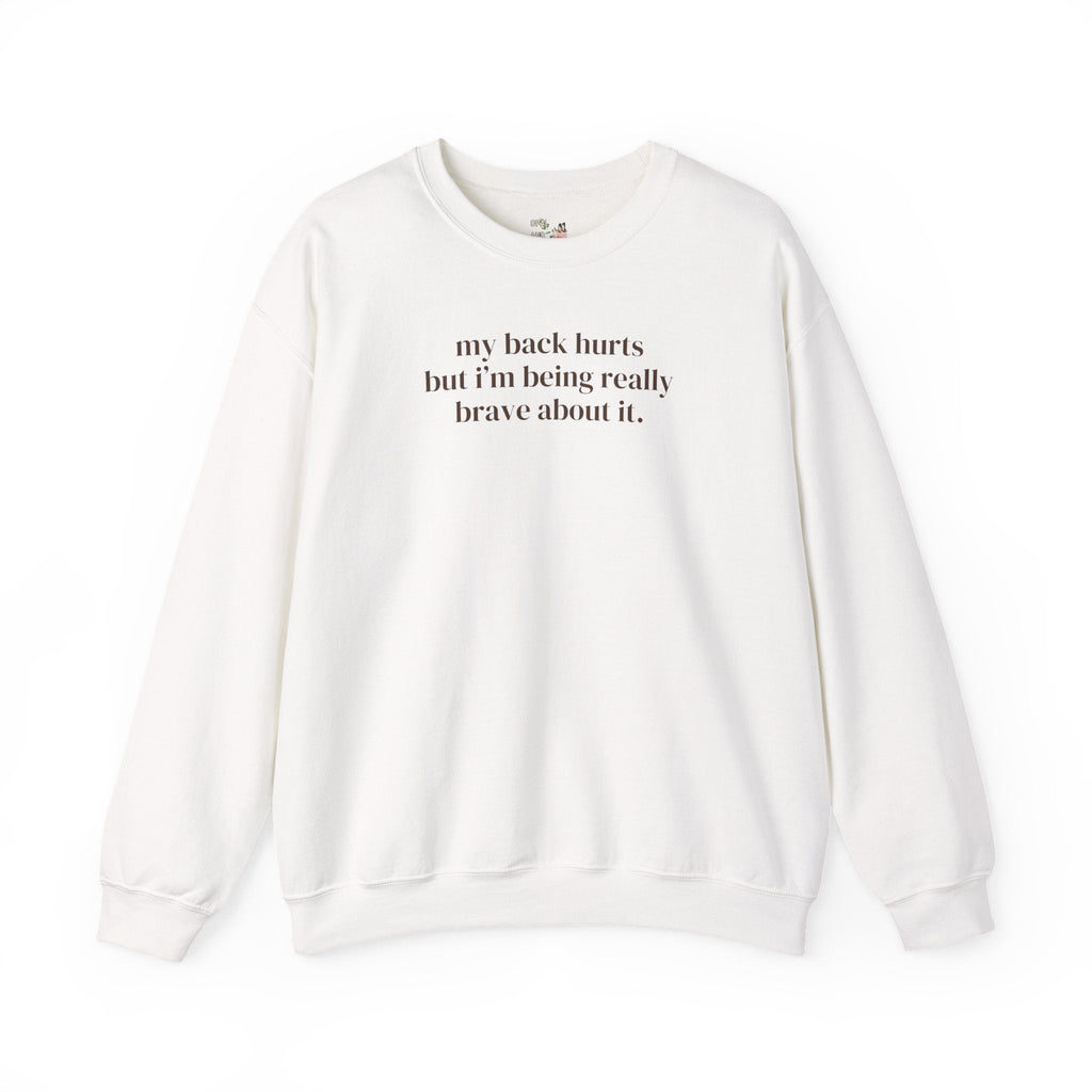 Silly My Back Hurts Sweatshirt, Funny Saying Fibromyalgia Crewneck, Thirty or Fortieth Birthday Gift, Cute Unhinged Mother's Day Present - Opal and June
