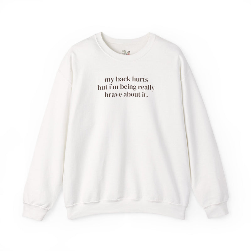 Silly My Back Hurts Sweatshirt, Funny Saying Fibromyalgia Crewneck, Thirty or Fortieth Birthday Gift, Cute Unhinged Mother's Day Present - Opal and June