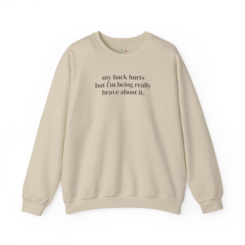 Silly My Back Hurts Sweatshirt, Funny Saying Fibromyalgia Crewneck, Thirty or Fortieth Birthday Gift, Cute Unhinged Mother's Day Present - Opal and June