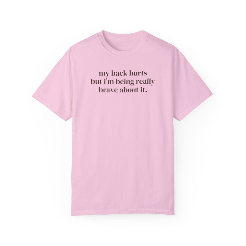 Silly My Back Hurts Tee Shirt, Funny Saying Fibromyalgia T-Shirt, Thirty or Fortieth Birthday Gift, Cute Unhinged Mother's Day Present - Opal and June