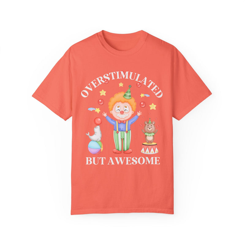 Silly Overstimulated Shirt for Friend with ADHD - Opal and June