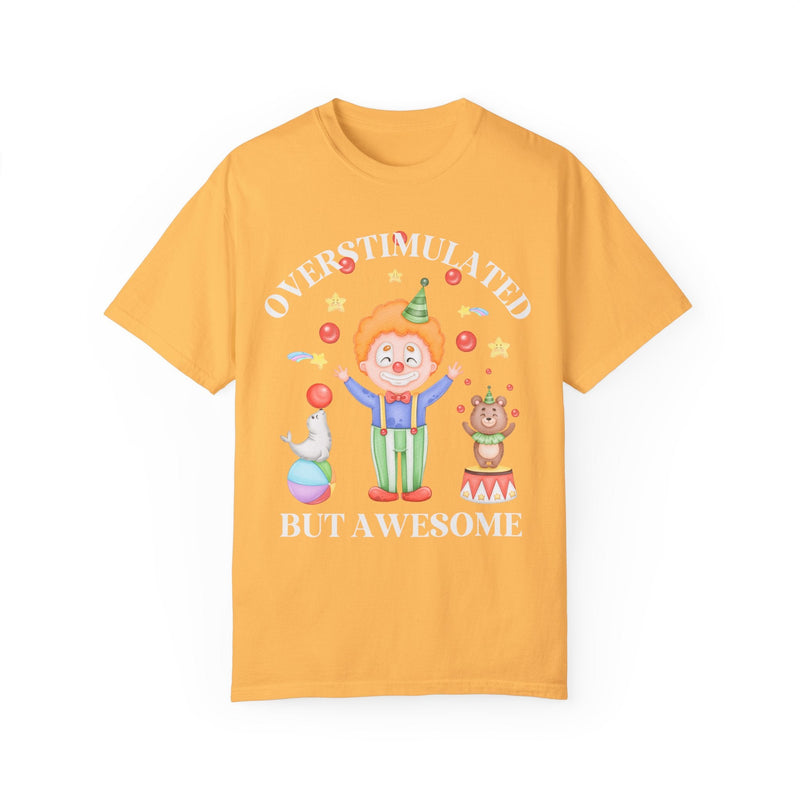 Silly Overstimulated Shirt for Friend with ADHD - Opal and June