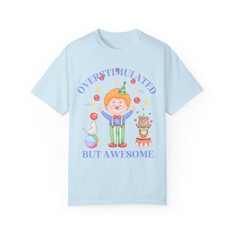 Silly Overstimulated Shirt for Friend with ADHD - Opal and June