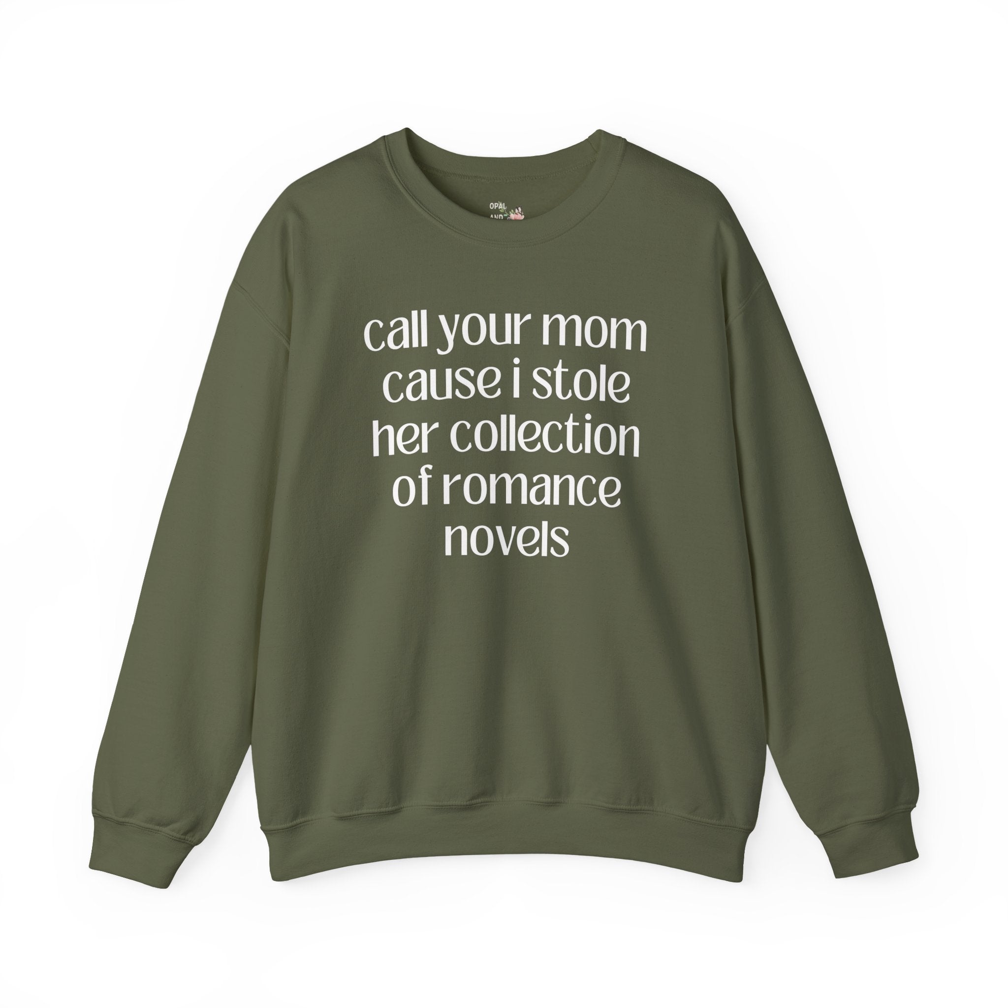 Silly Romance Reader Sweatshirt for Bookworm Who Loves Historical Romance or Romantasy Books, Funny Librarian Shirt for Book Lover or Author - Opal and June