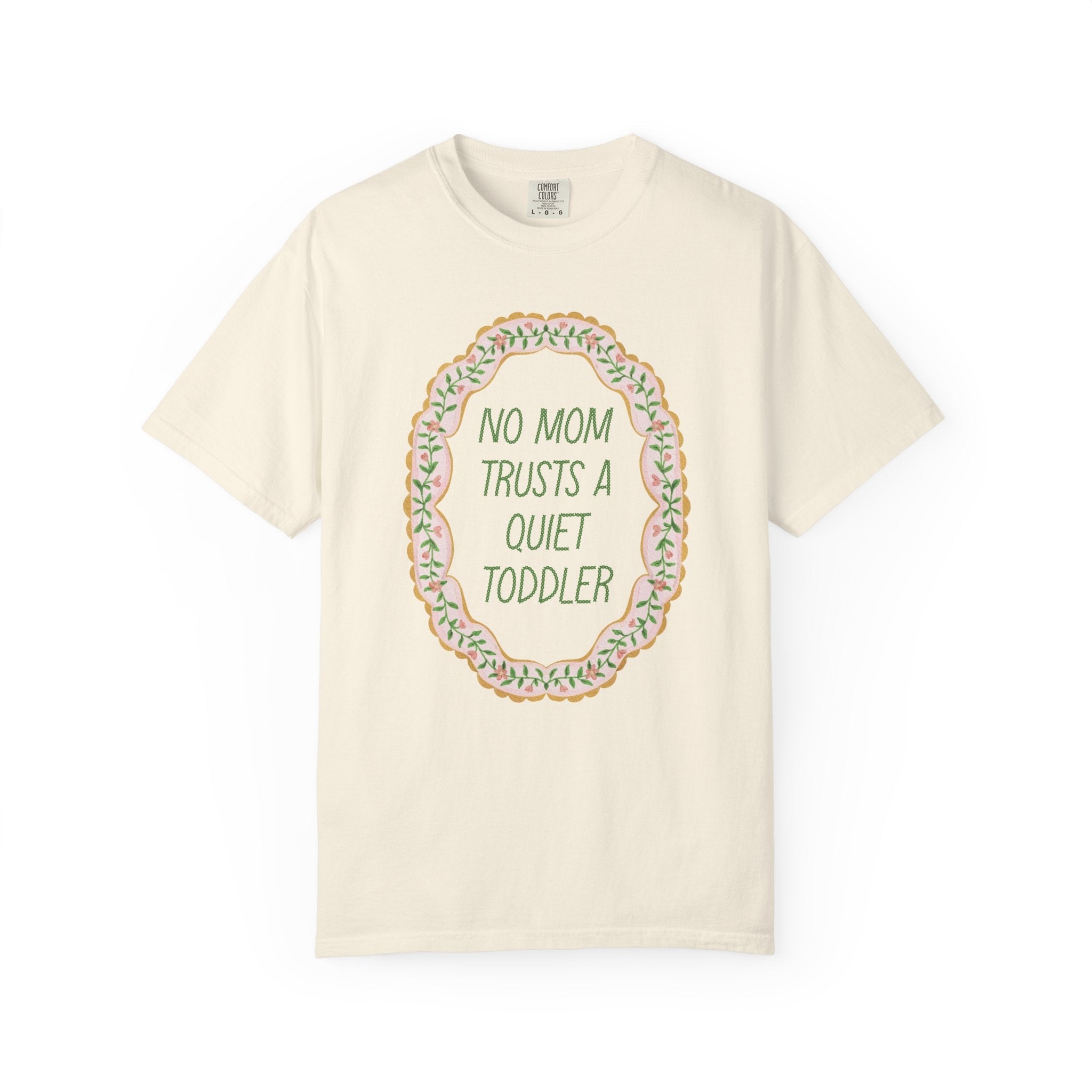 Silly Toddler Mom Tee Shirt with Flower, 90s Throwback: No Mom Trusts a Quiet Toddler, Funny Mother's Day Gift for Mama from Son or Daughter - Opal and June