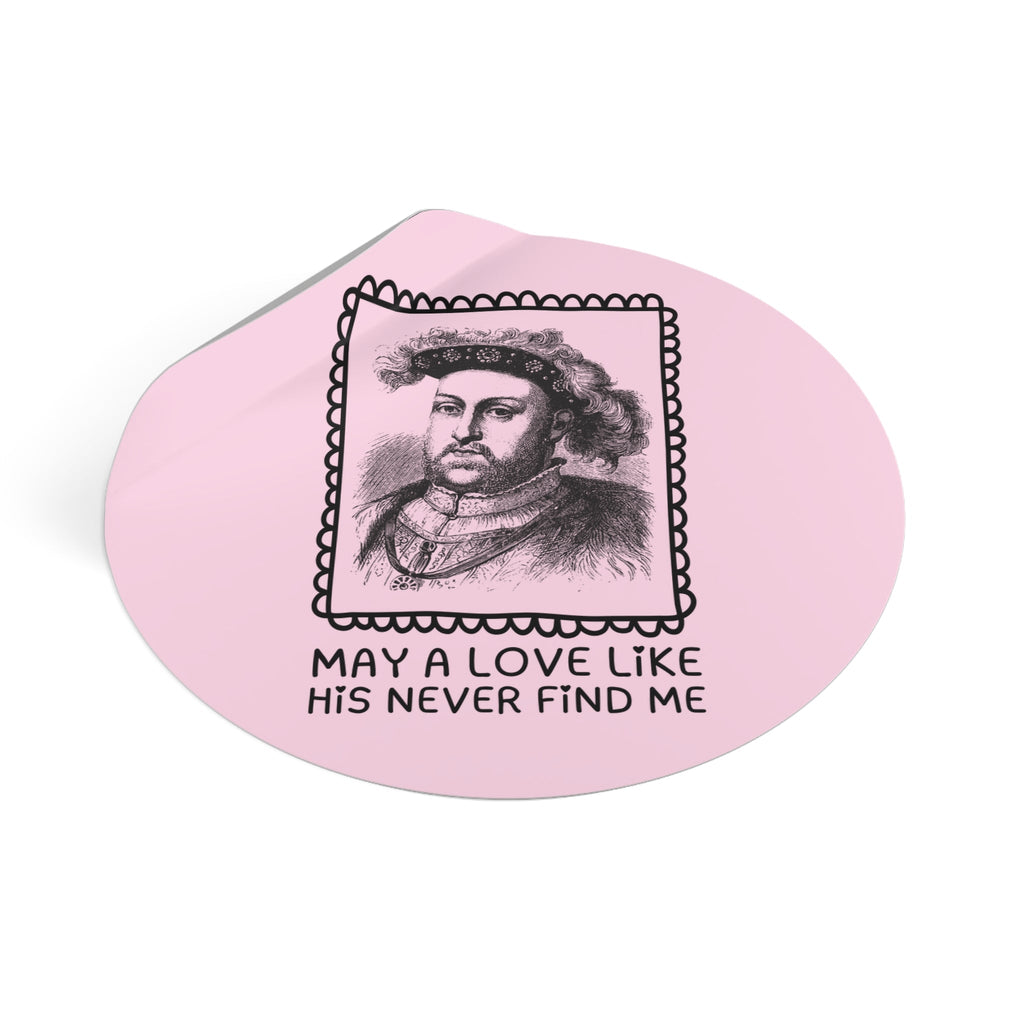 Silly Tudor History Sticker: King Henry the 8th, European Royal History, 16th Century History Gifts, History Buff Who Loves Famous Queens - Opal and June