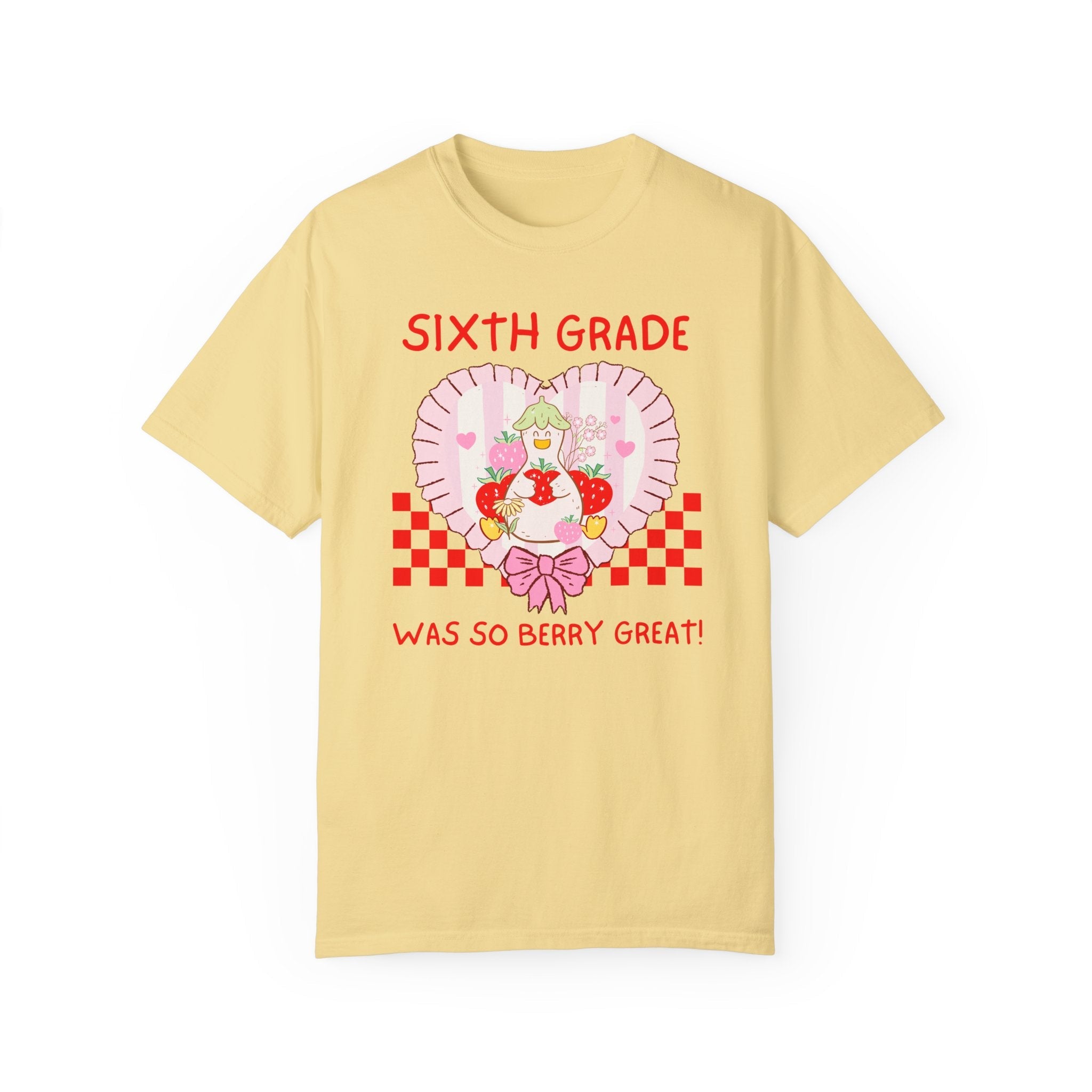 Sixth Grade Last Day of School Teacher Tee Shirt with Silly Goose Holding Strawberries in a Heart, Cute Matching Sixth Grade Crew T-Shirt - Opal and June