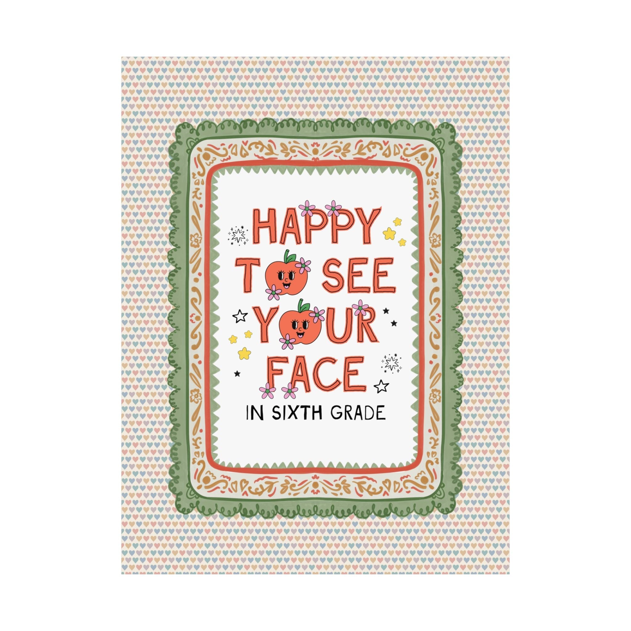Sixth Grade Teacher Team Poster: Happy to See Your Face | Cute Classroom Print with Retro Apples and Flowers, First Day of School Gift - Opal and June