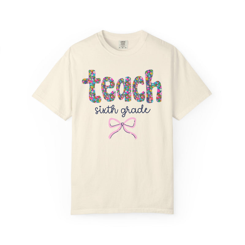 Sixth Grade Teacher Tee Shirt with Colorful Flowers and Bow, Teacher Team Tee for Back to School, New Teacher Gift, Teacher Appreciation - Opal and June