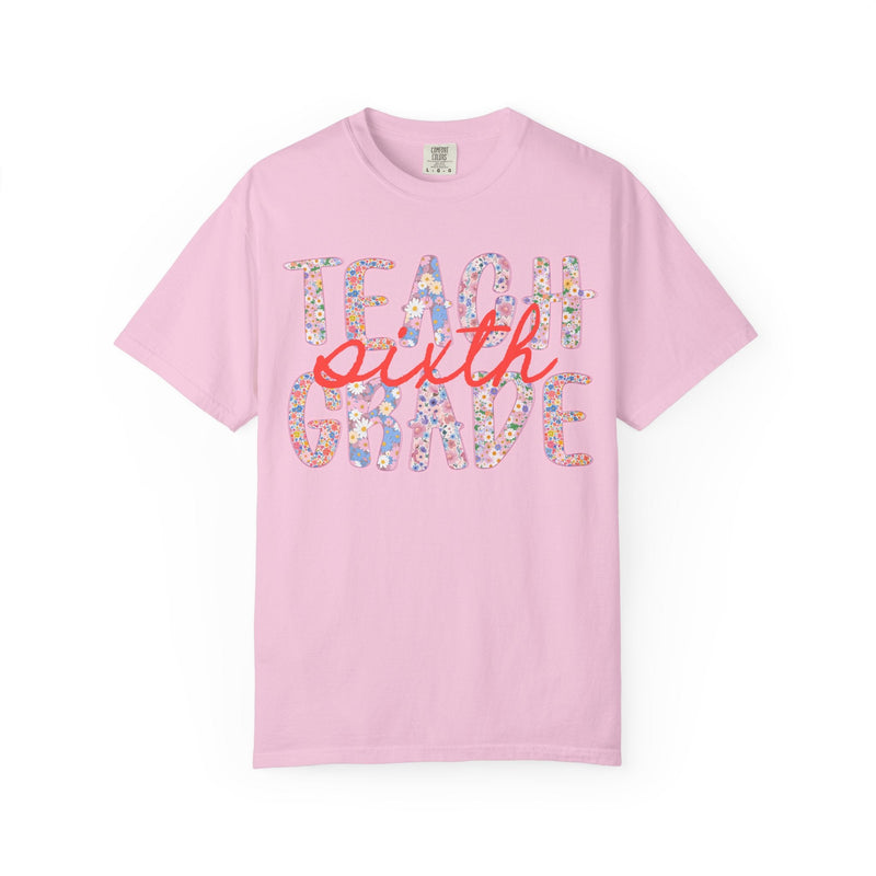 Sixth Grade Teacher Tee Shirt with Flowers, Cute 90s Aesthetic Back to School Teacher Team Shirt, Cozy Cottagecore Tee, First Day of School - Opal and June