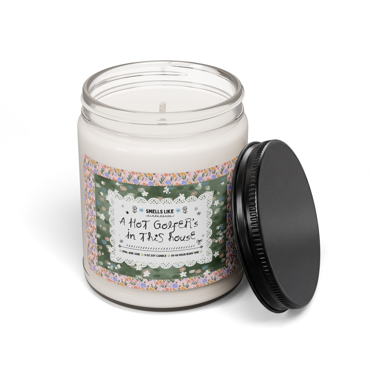 Smells Like a Hot Golfer's in This House - Opal and June