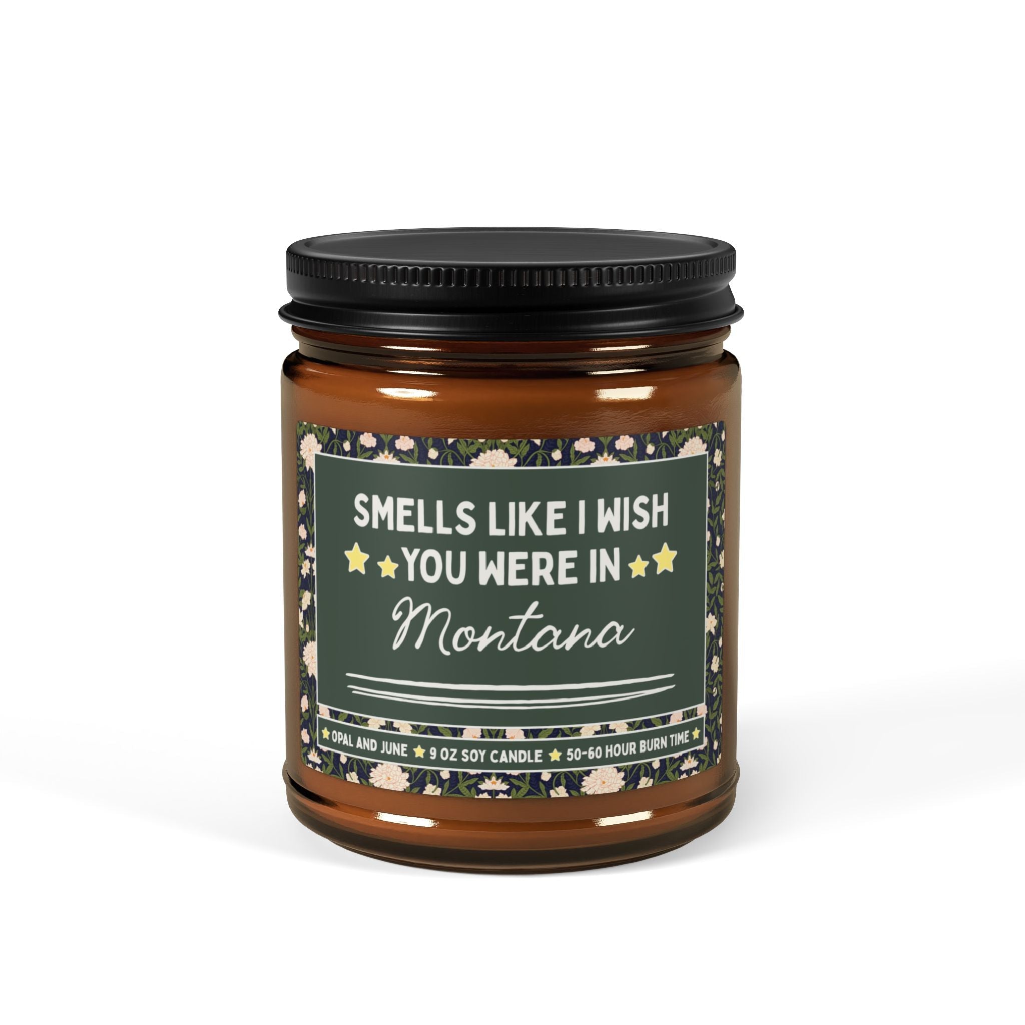 Smells Like I Wish You Were in Montana - Opal and June