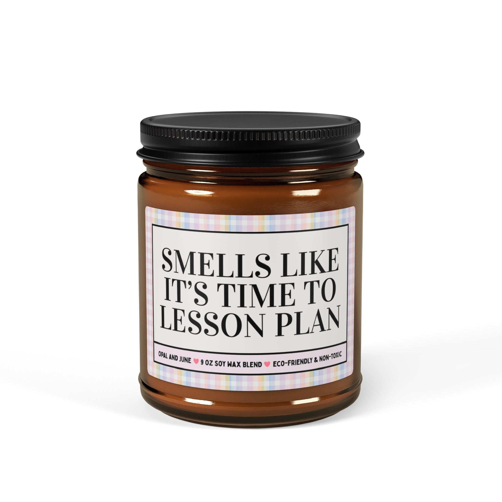 Smells Like It's Time to Lesson Plan: 9 Oz Soy Candle for Teacher, Cute High School Teacher or Middle School Student Teacher Gift - Opal and June