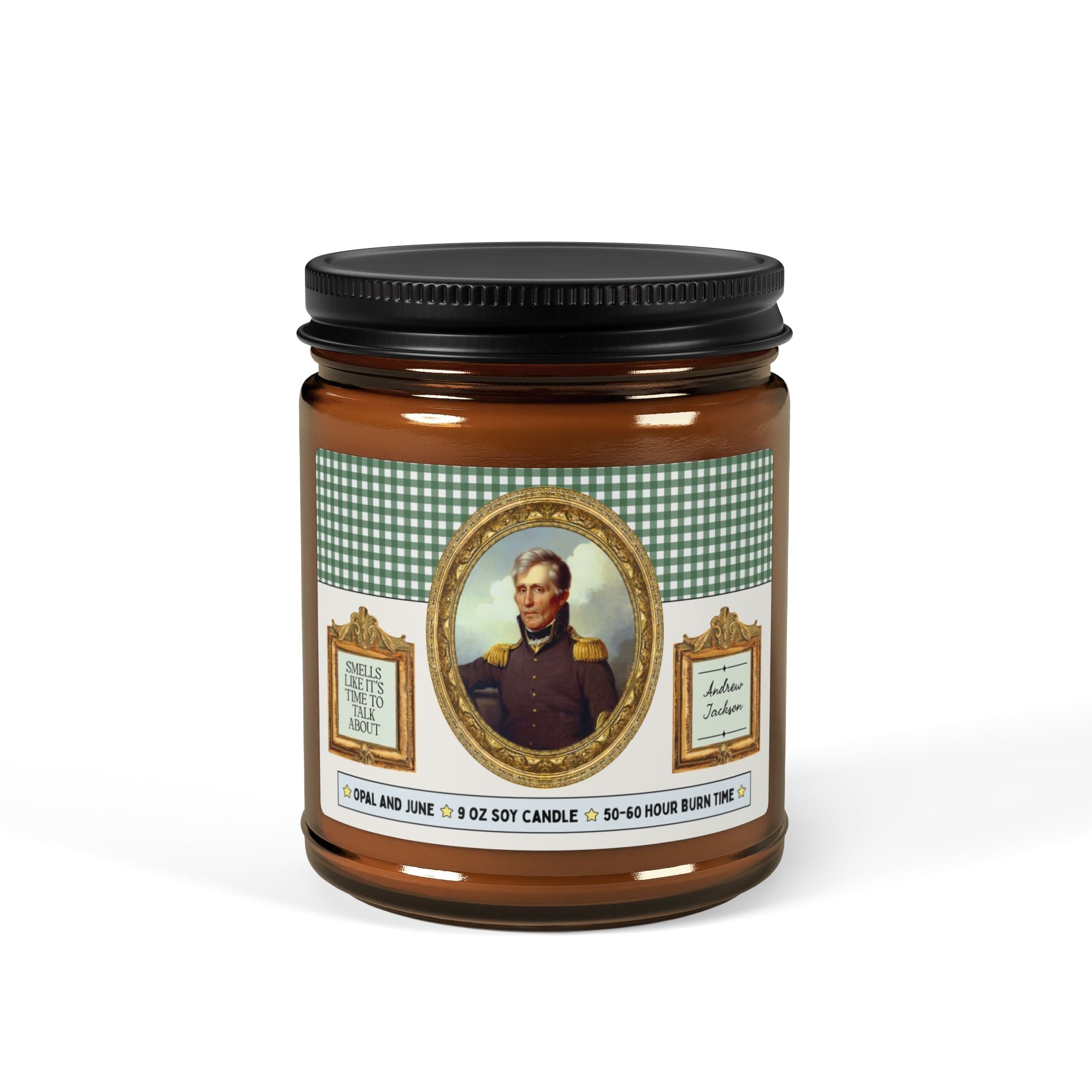 Smells Like It's Time to Talk About Andrew Jackson - Opal and June