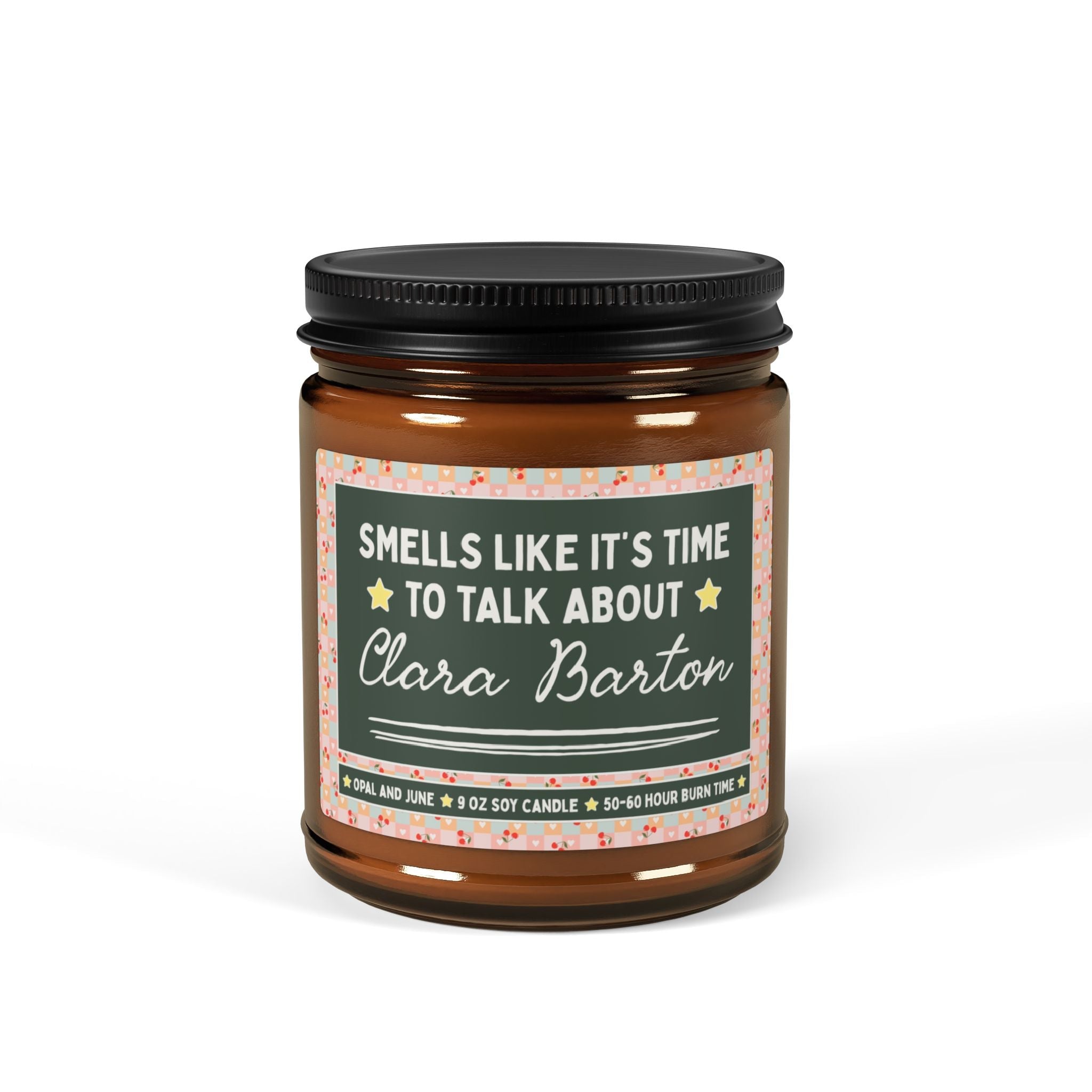 Smells Like It's Time to Talk About Clara Barton - Opal and June