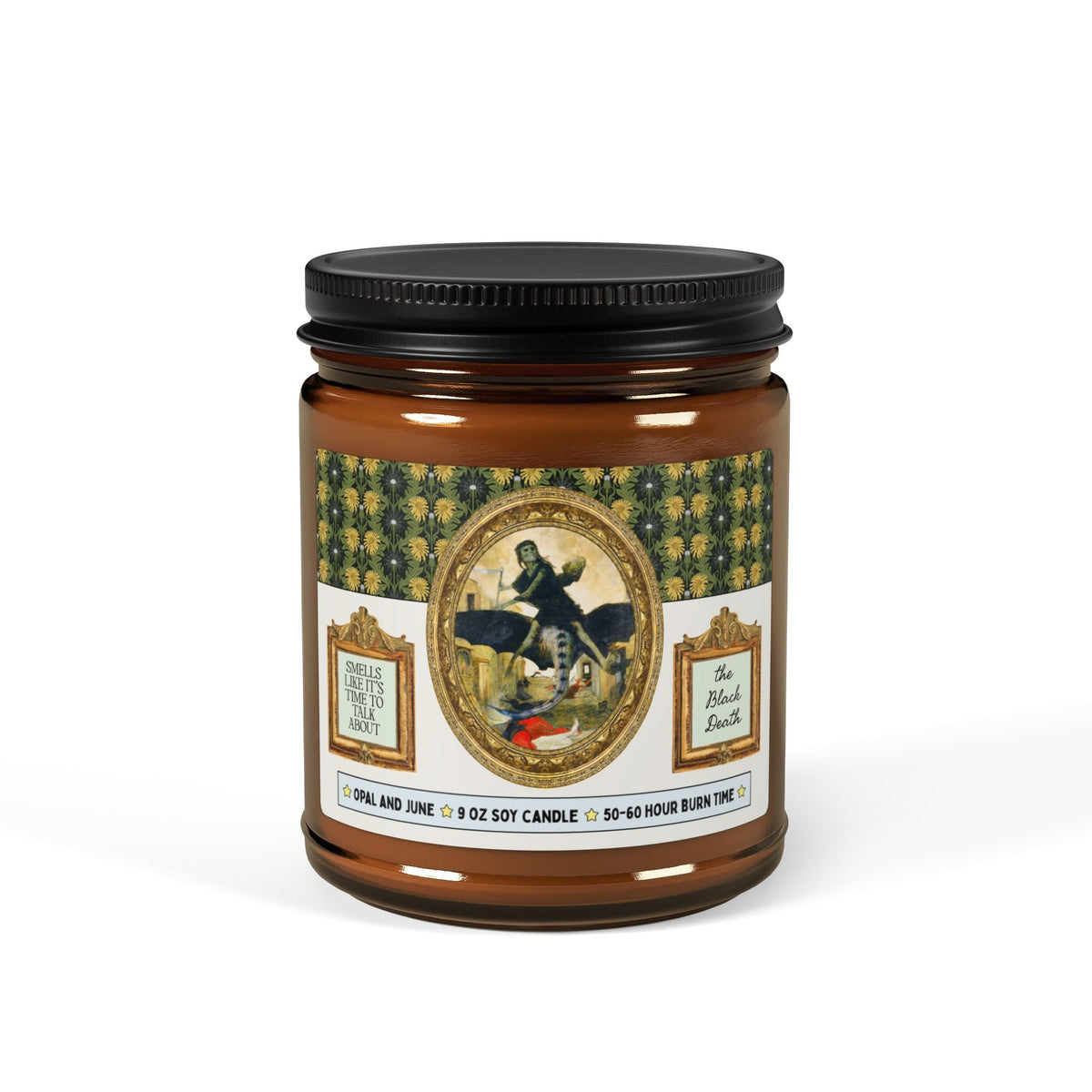Smells Like It's Time to Talk About The Black Death: Morbid History Buff 9 Oz Soy Candle for Middle Ages or Medieval Historian - Opal and June